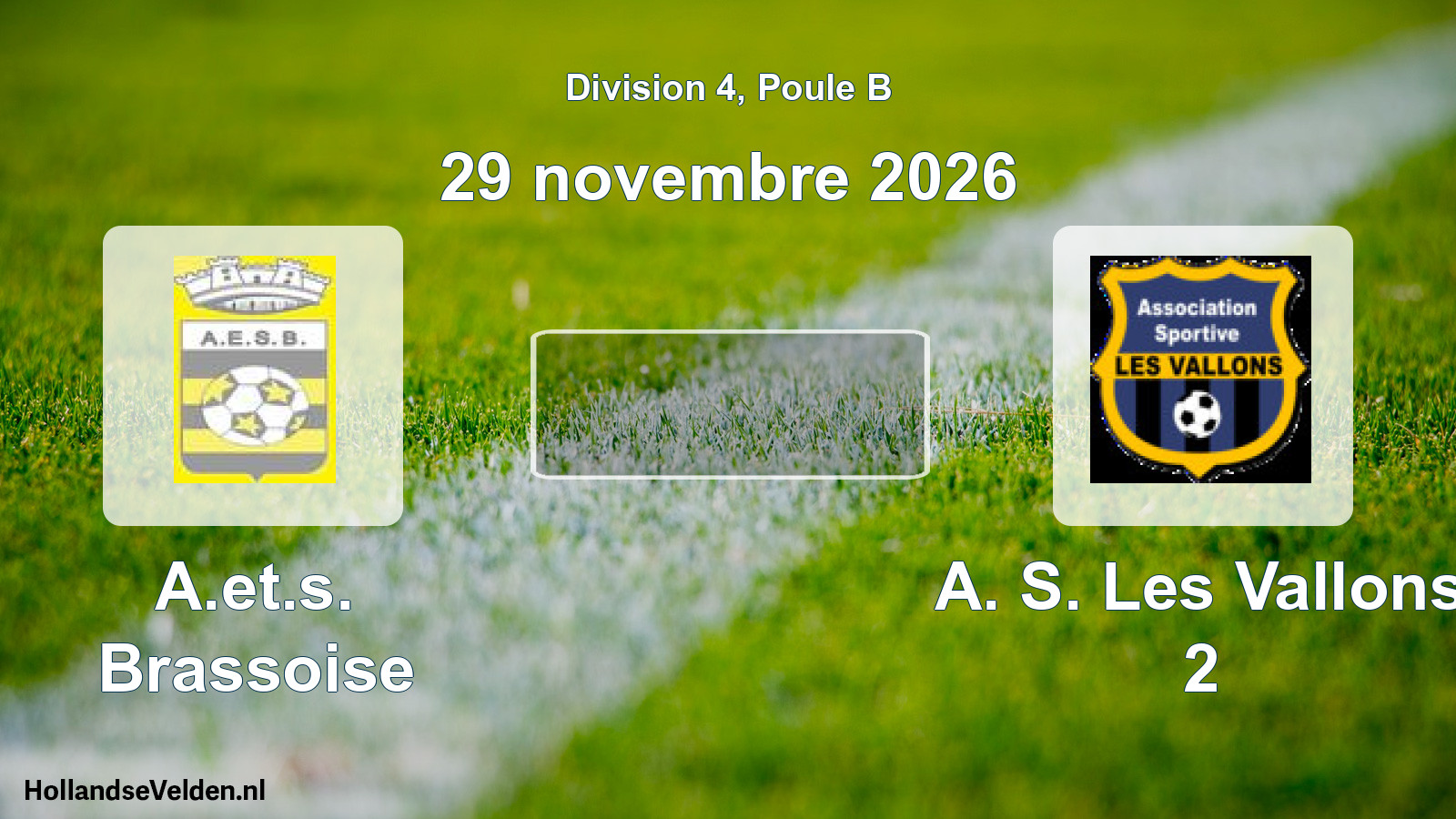 Match programmé: A.et.s. Brassoise - A. S. Les Vallons 2 (29 novembre 2026)
