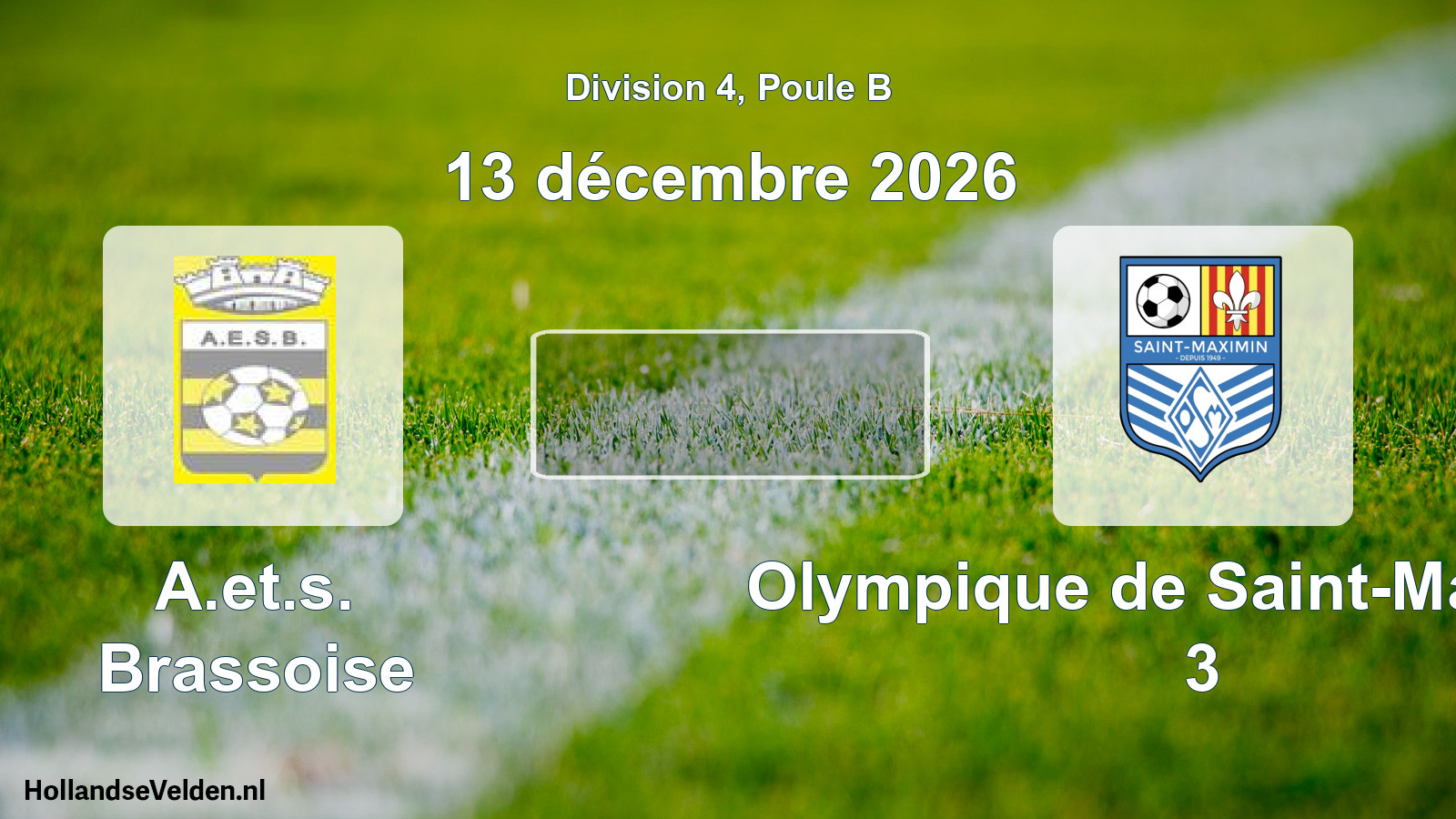 Scheduled Match: A.et.s. Brassoise - Olympique de Saint-Maximin 3 (13 December 2026)