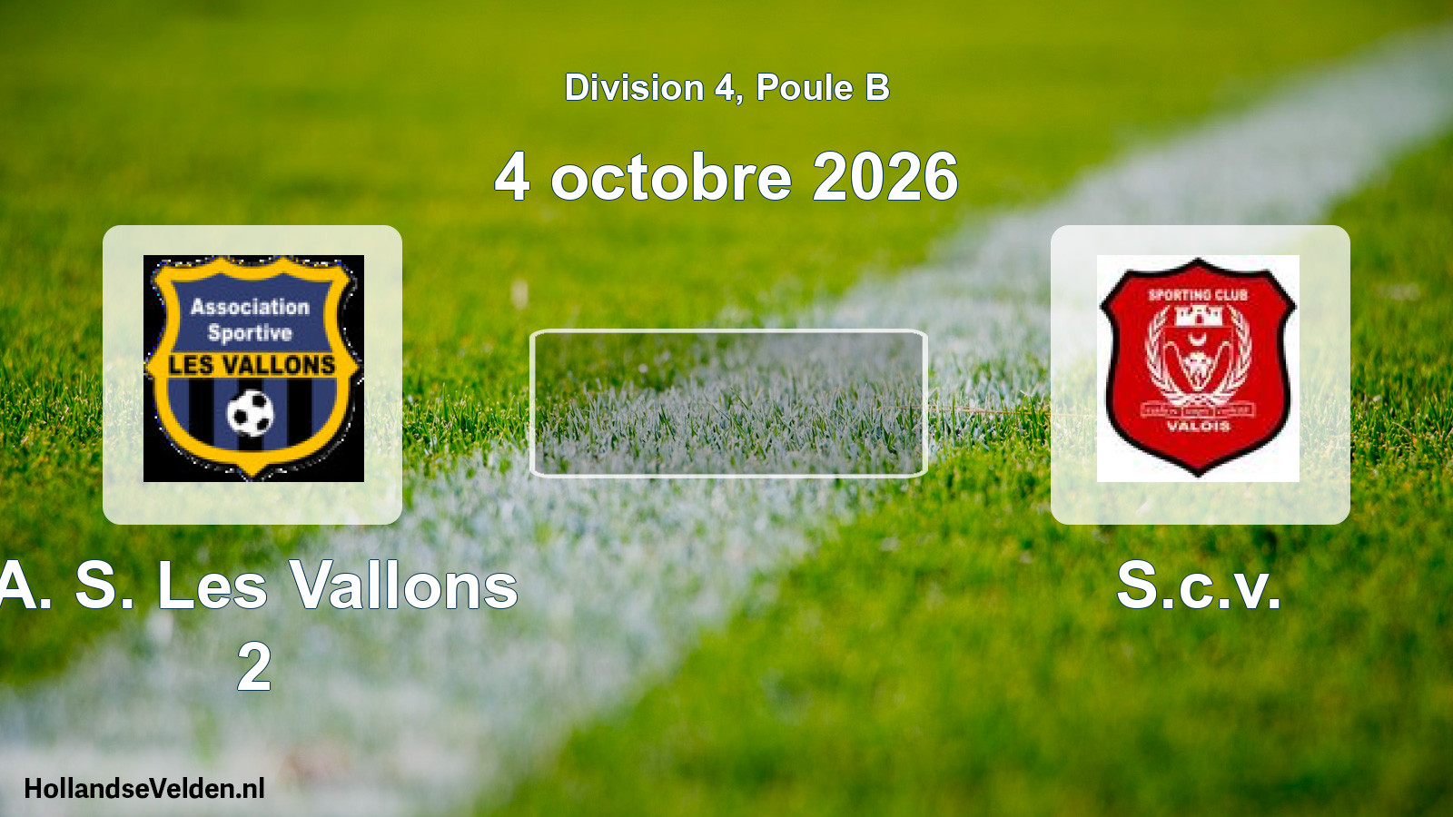 Geplande wedstrijd: A. S. Les Vallons 2 - S.c.v. (4 oktober 2026)
