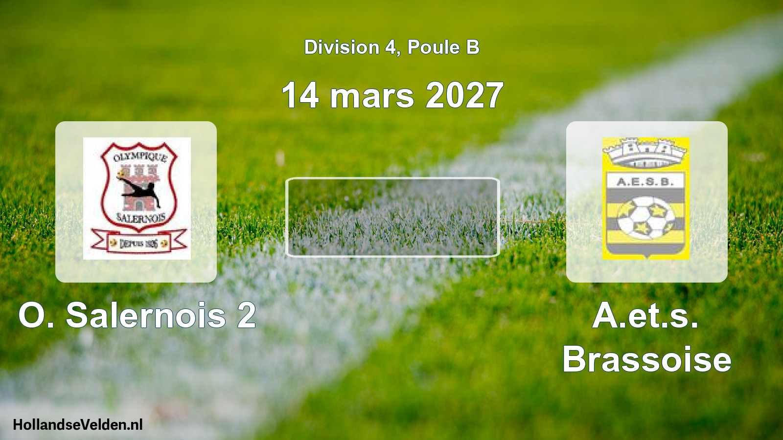 Geplande wedstrijd: O. Salernois 2 - A.et.s. Brassoise (14 maart 2027)