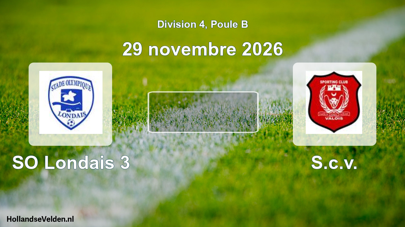 Scheduled Match: SO Londais 3 - S.c.v. (29 November 2026)