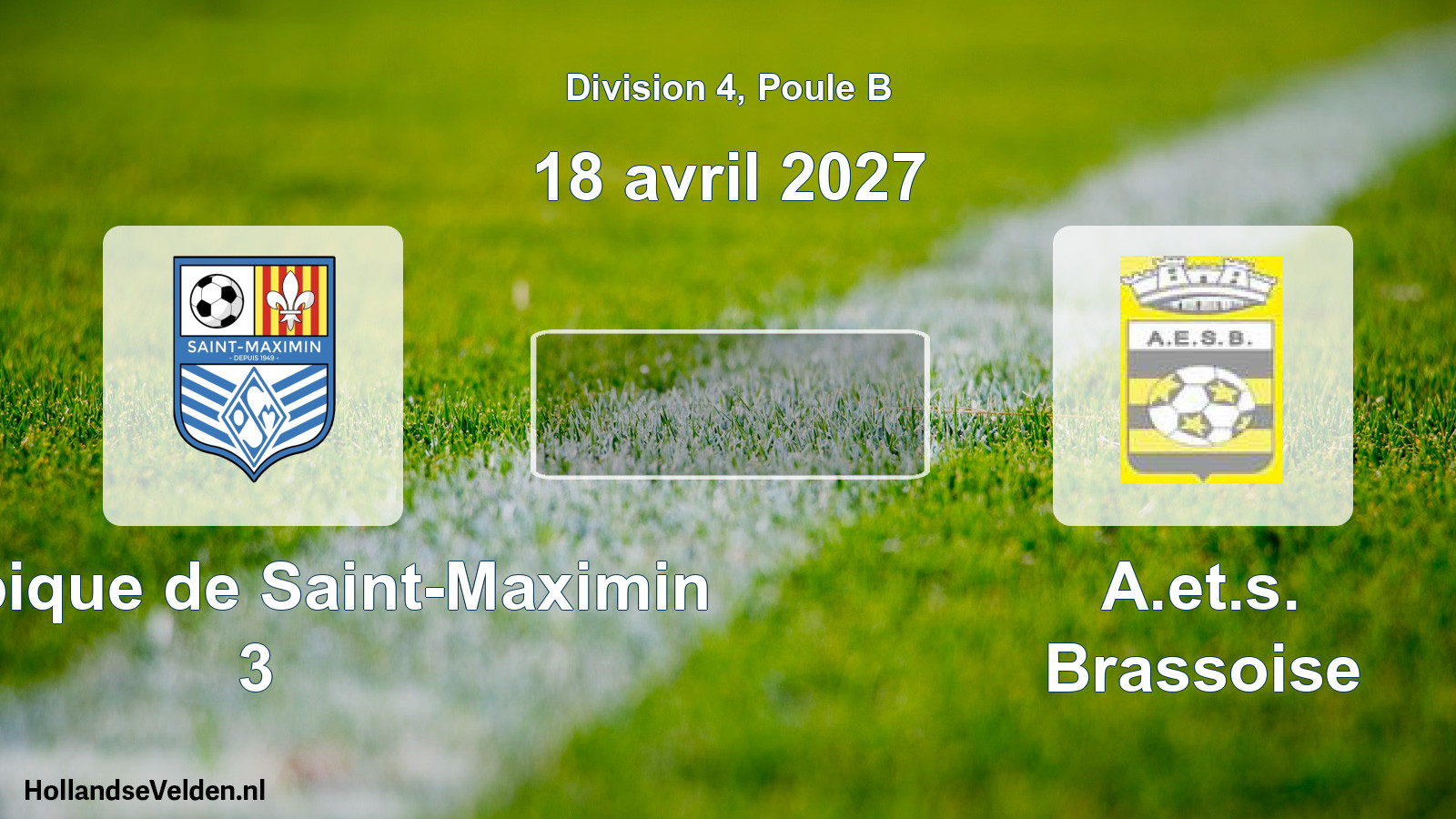 Scheduled Match: Olympique de Saint-Maximin 3 - A.et.s. Brassoise (18 April 2027)