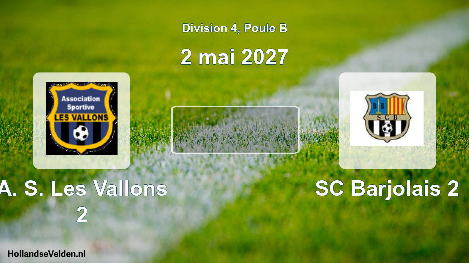 Geplande wedstrijd: A. S. Les Vallons 2 - SC Barjolais 2 (2 mei 2027)