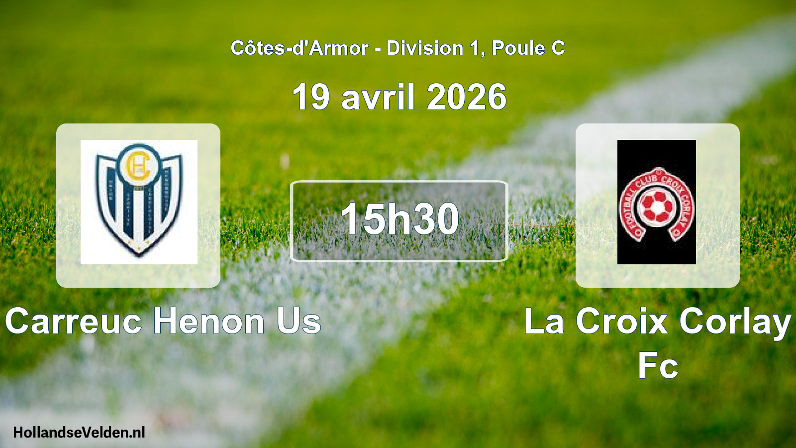 Geplande wedstrijd: St Carreuc Henon Us - La Croix Corlay Fc (19 avril 2026)
