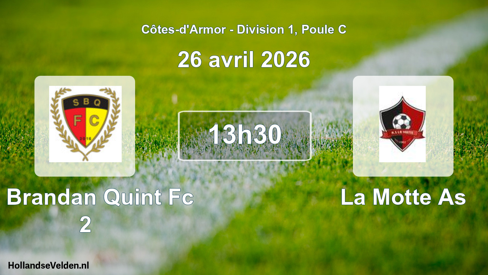 Geplande wedstrijd: St Brandan Quint Fc 2 - La Motte As (26 avril 2026)