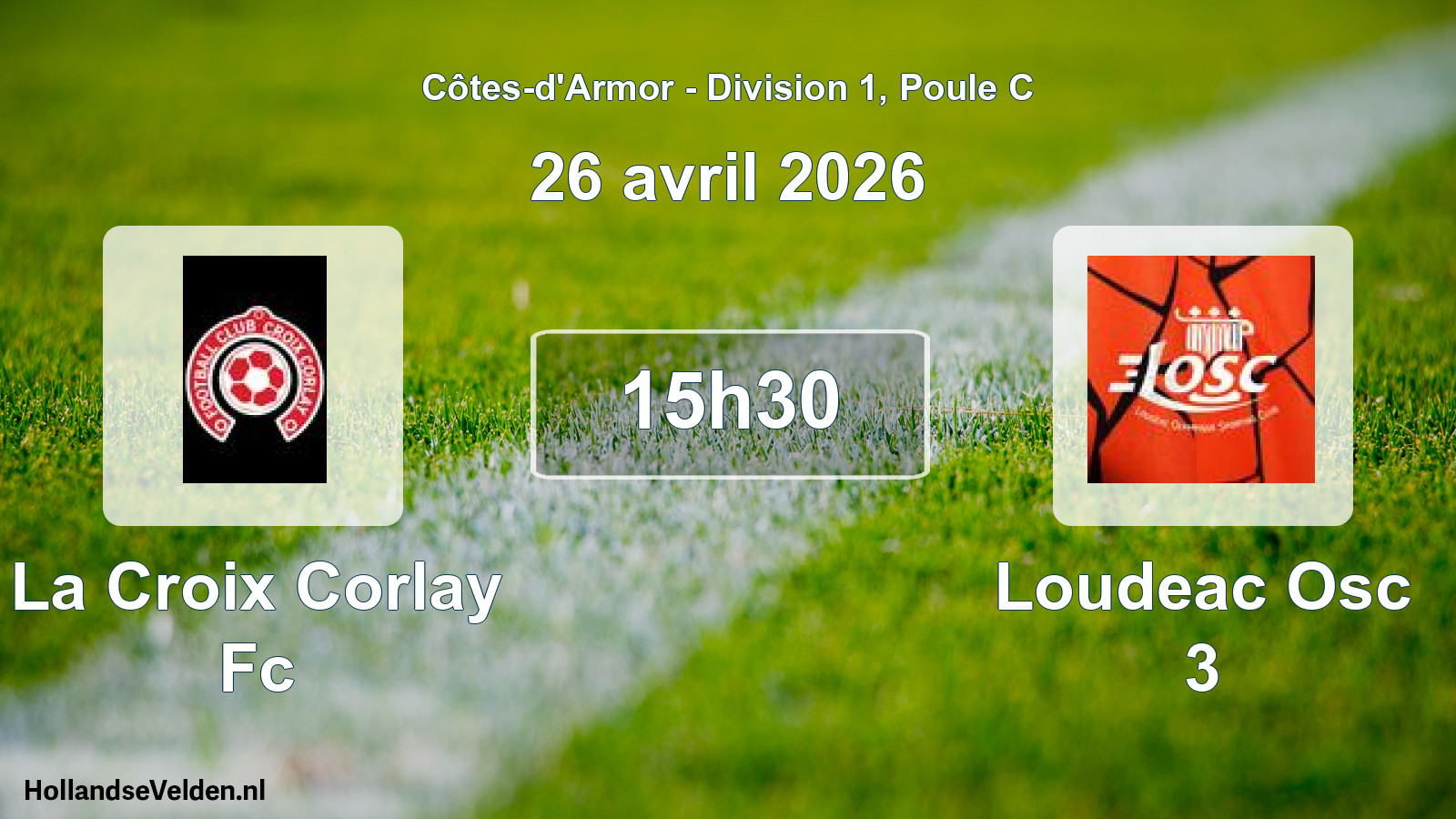 Geplande wedstrijd: La Croix Corlay Fc - Loudeac Osc 3 (26 avril 2026)
