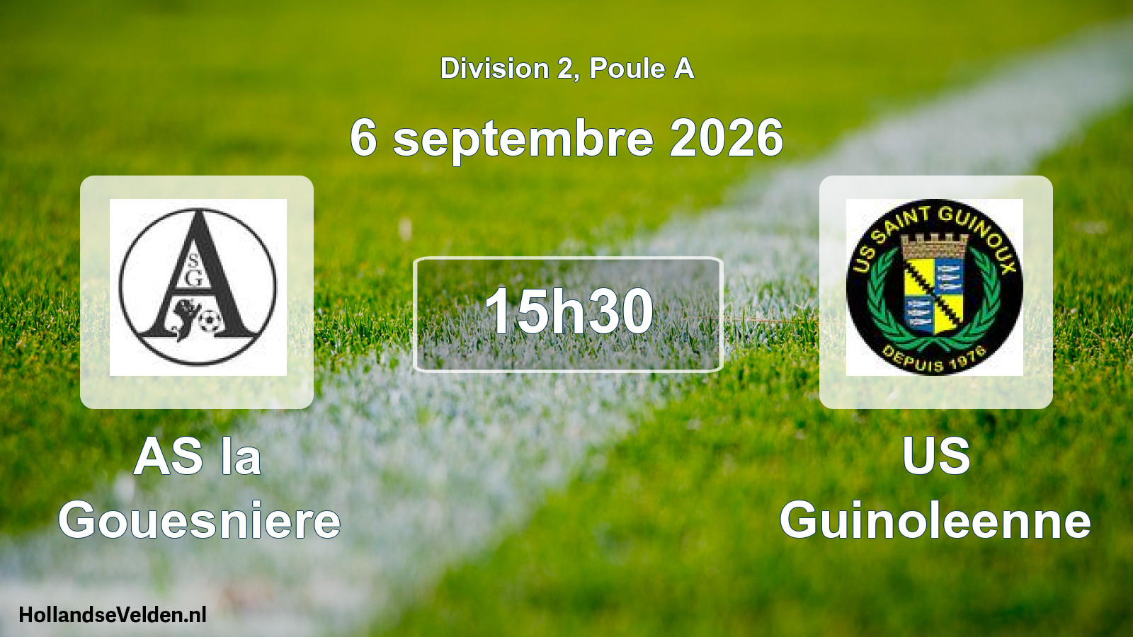 Match programmé: AS la Gouesniere - US Guinoleenne (6 septembre 2026)
