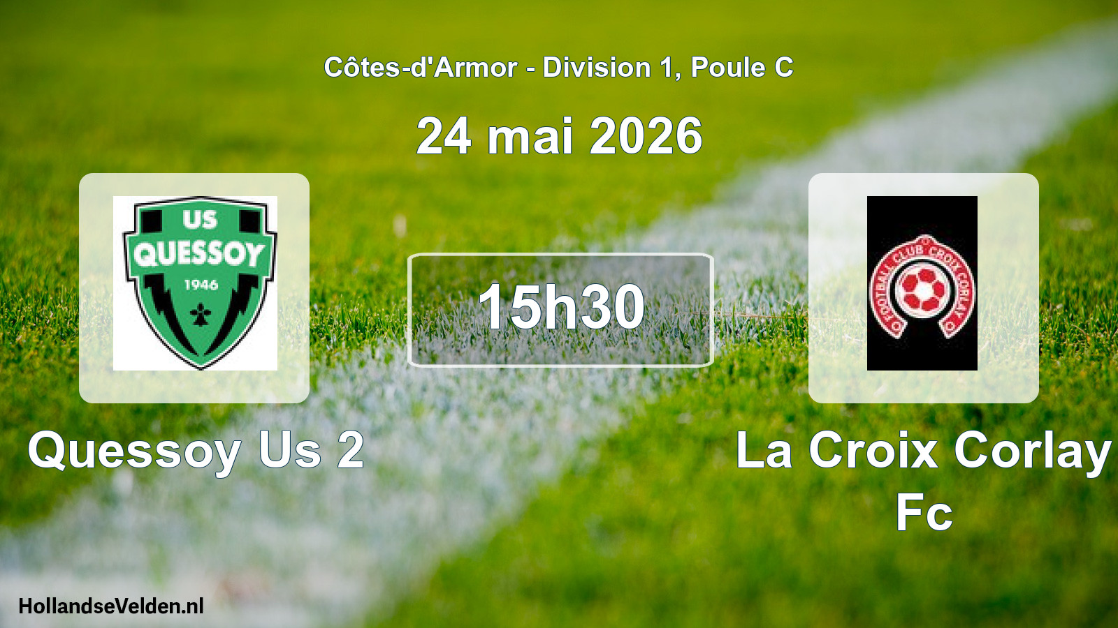 Scheduled Match: Quessoy Us 2 - La Croix Corlay Fc (24 May 2026)