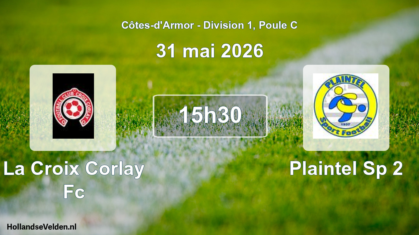 Geplande wedstrijd: La Croix Corlay Fc - Plaintel Sp 2 (31 mai 2026)