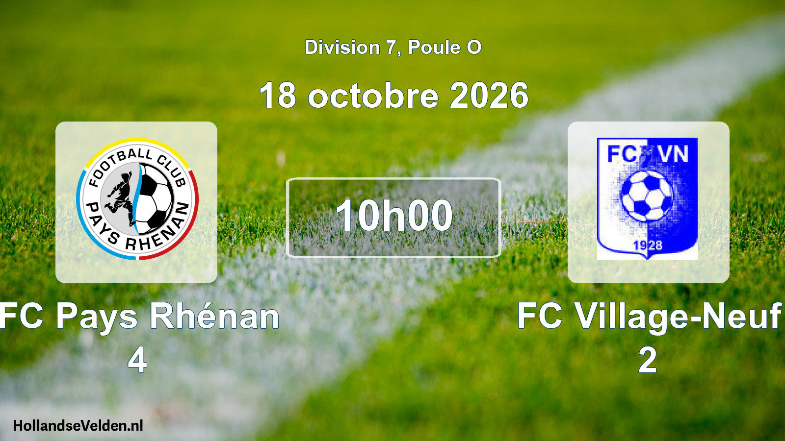Scheduled Match: FC Pays Rhénan 4 - FC Village-Neuf 2 (18 October 2026)