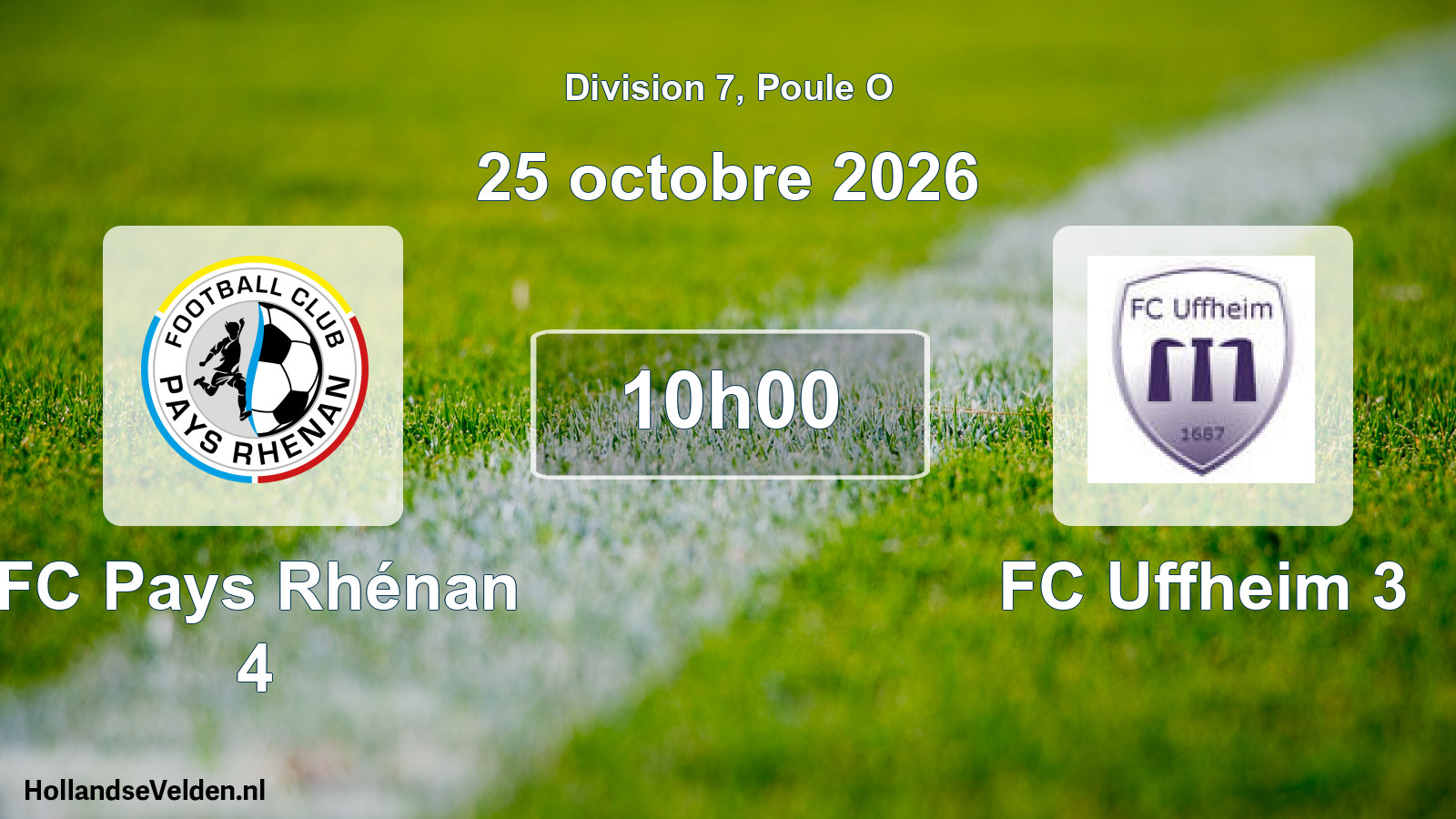 Scheduled Match: FC Pays Rhénan 4 - FC Uffheim 3 (25 October 2026)