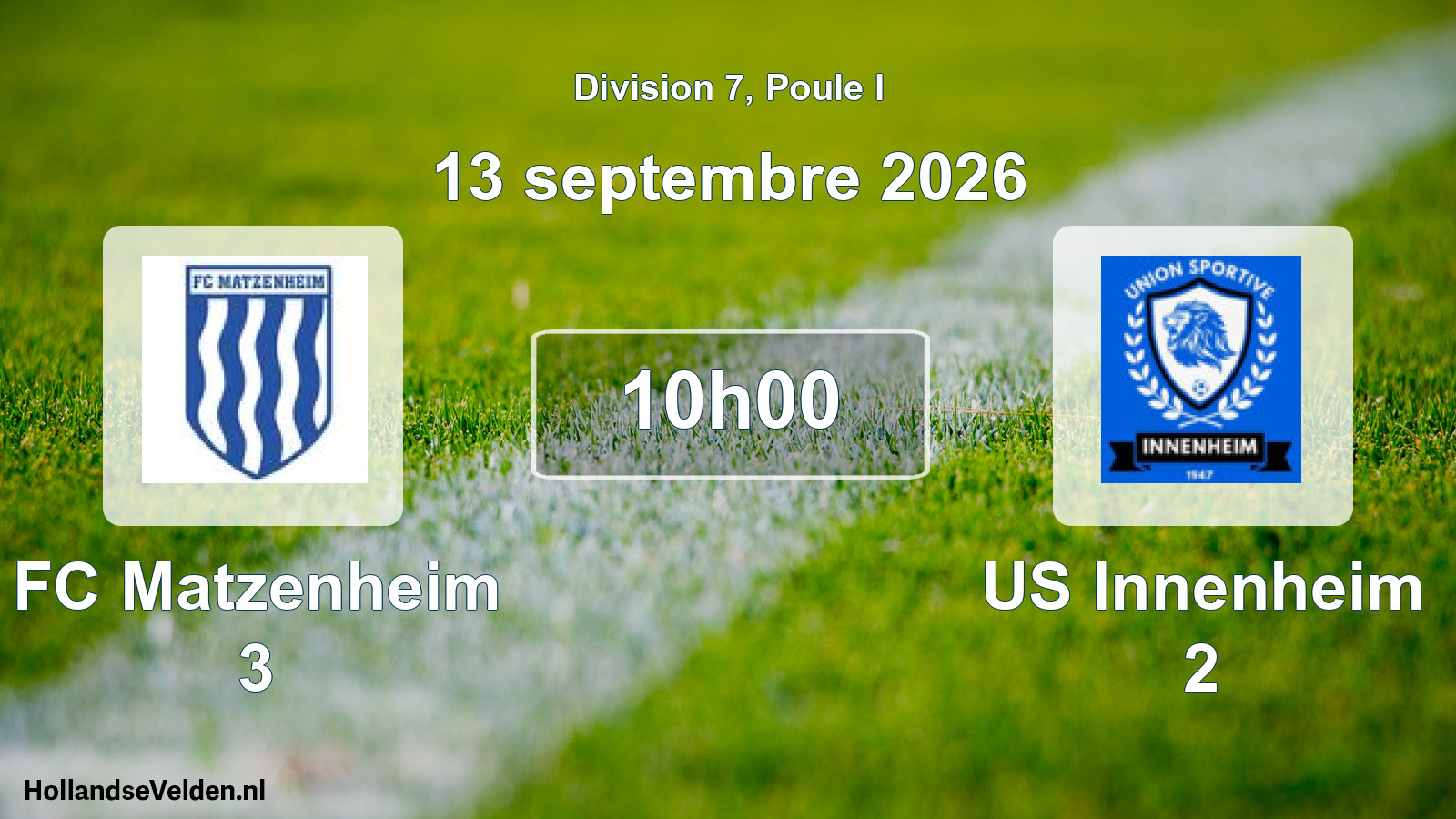 Scheduled Match: FC Matzenheim 3 - US Innenheim 2 (13 September 2026)