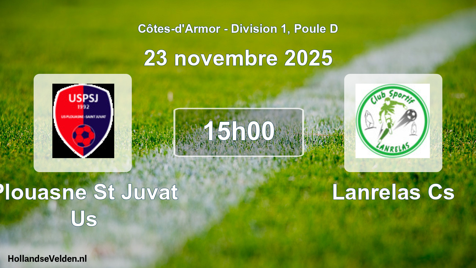 Geplande wedstrijd: Plouasne St Juvat Us - Lanrelas Cs (23 novembre 2025)