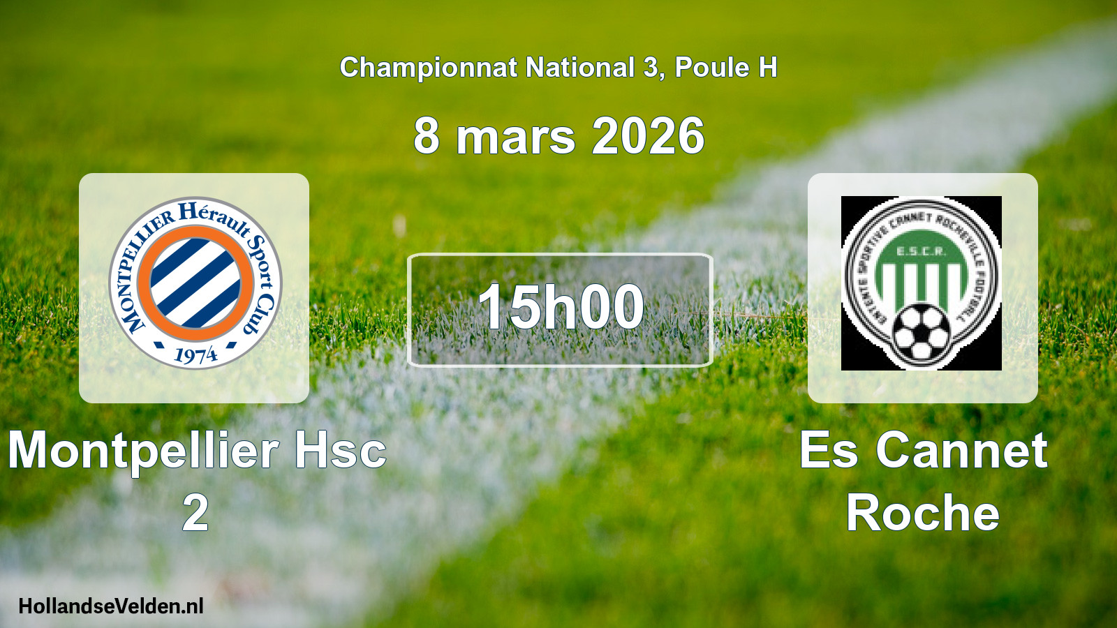 Geplande wedstrijd: Montpellier Hsc 2 - Es Cannet Roche (8 mars 2026)
