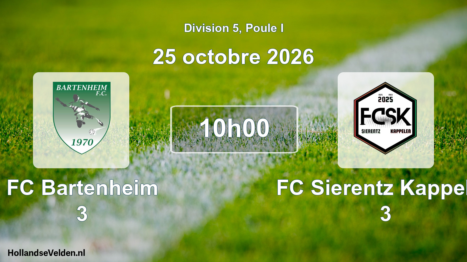 Scheduled Match: FC Bartenheim 3 - FC Sierentz Kappelen 3 (25 October 2026)