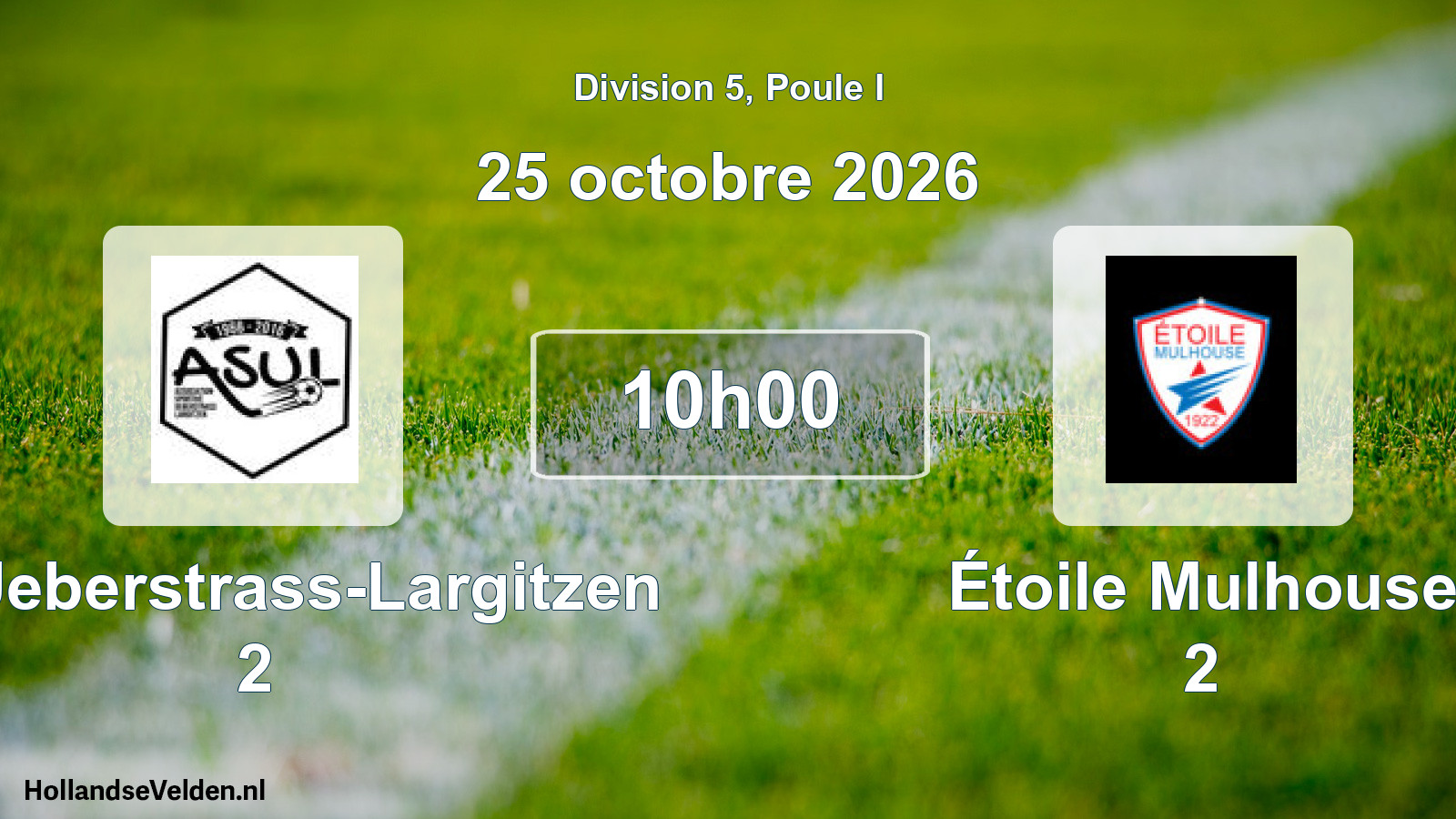 Match programmé: AS Ueberstrass-Largitzen 2 - Étoile Mulhouse 2 (25 octobre 2026)
