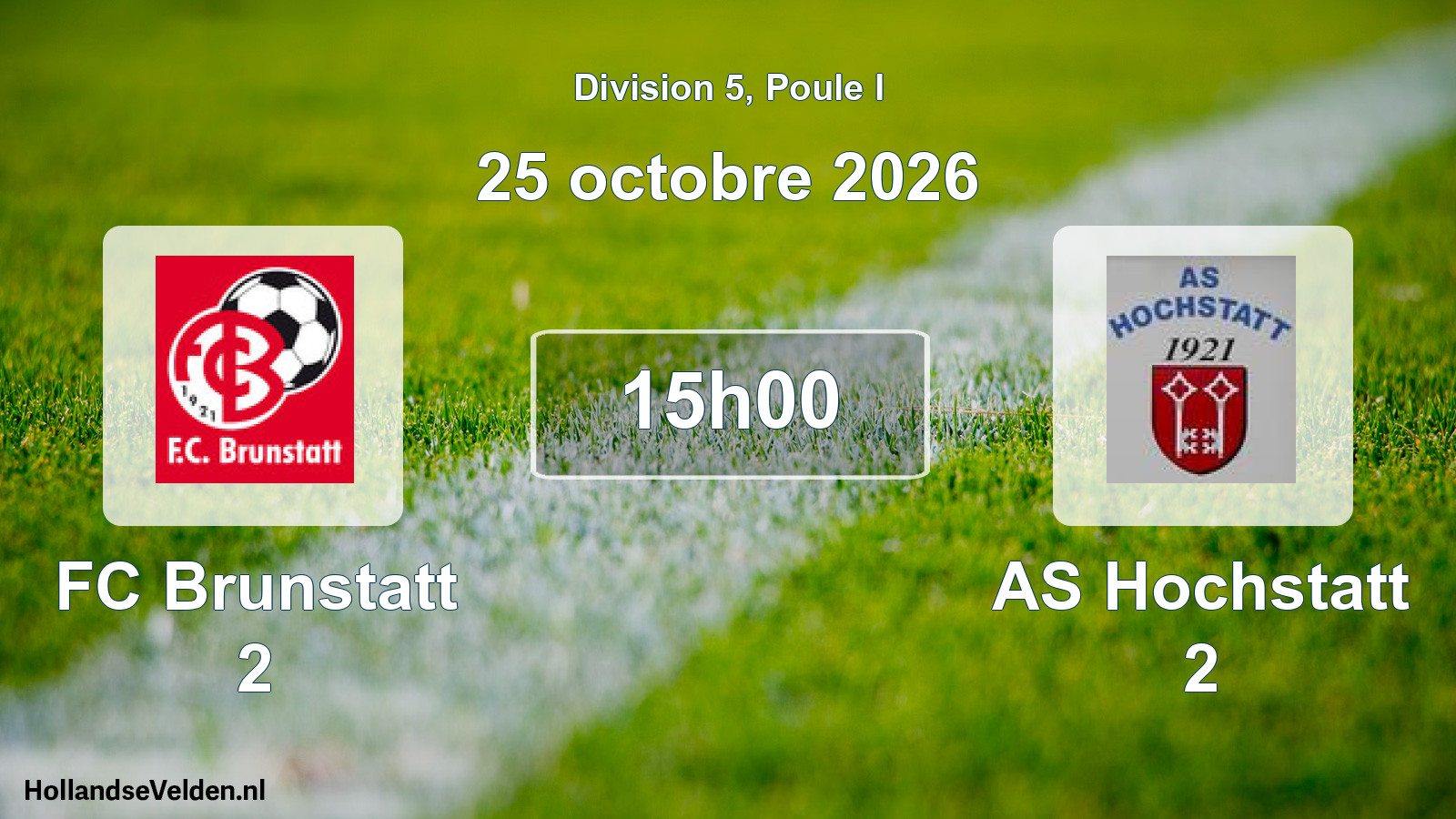 Scheduled Match: FC Brunstatt 2 - AS Hochstatt 2 (25 October 2026)