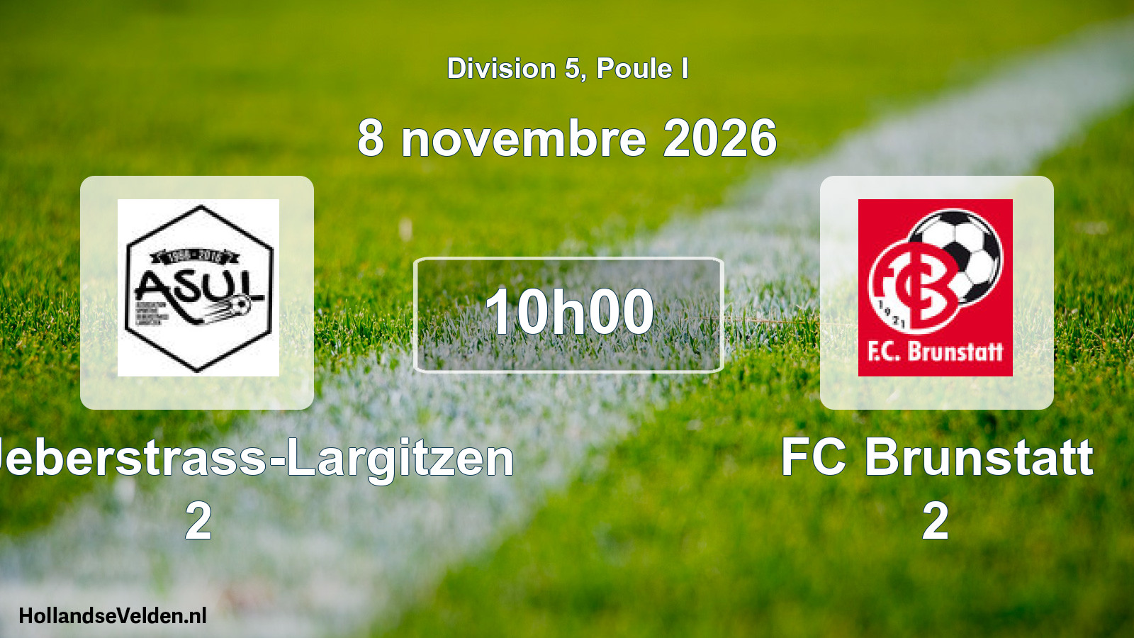 Scheduled Match: AS Ueberstrass-Largitzen 2 - FC Brunstatt 2 (8 November 2026)