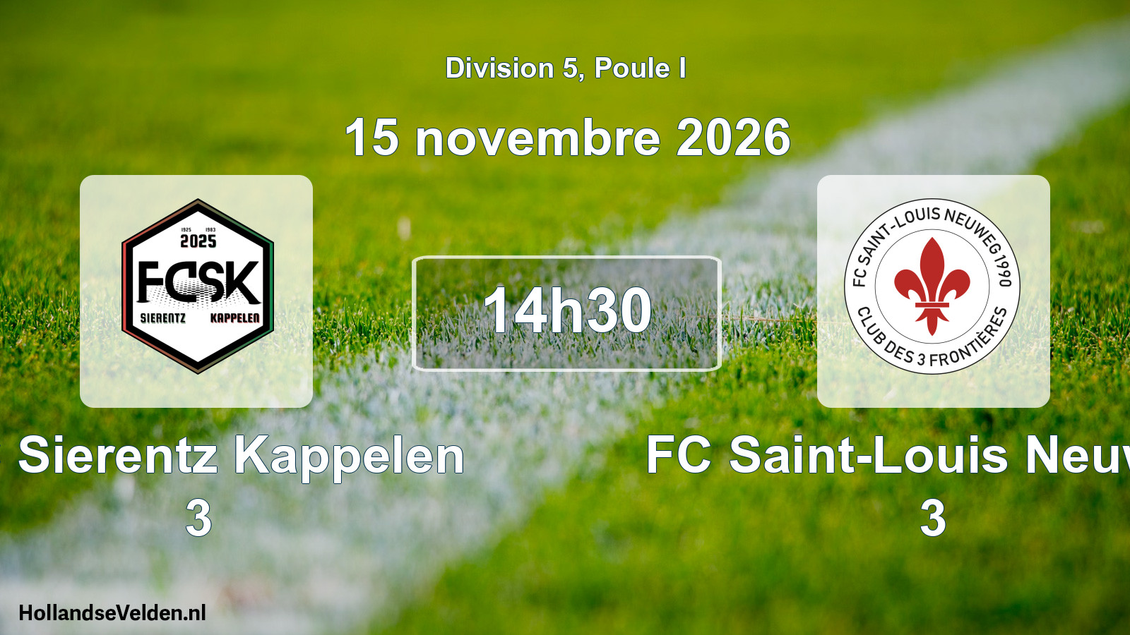 Scheduled Match: FC Sierentz Kappelen 3 - FC Saint-Louis Neuweg 3 (15 November 2026)