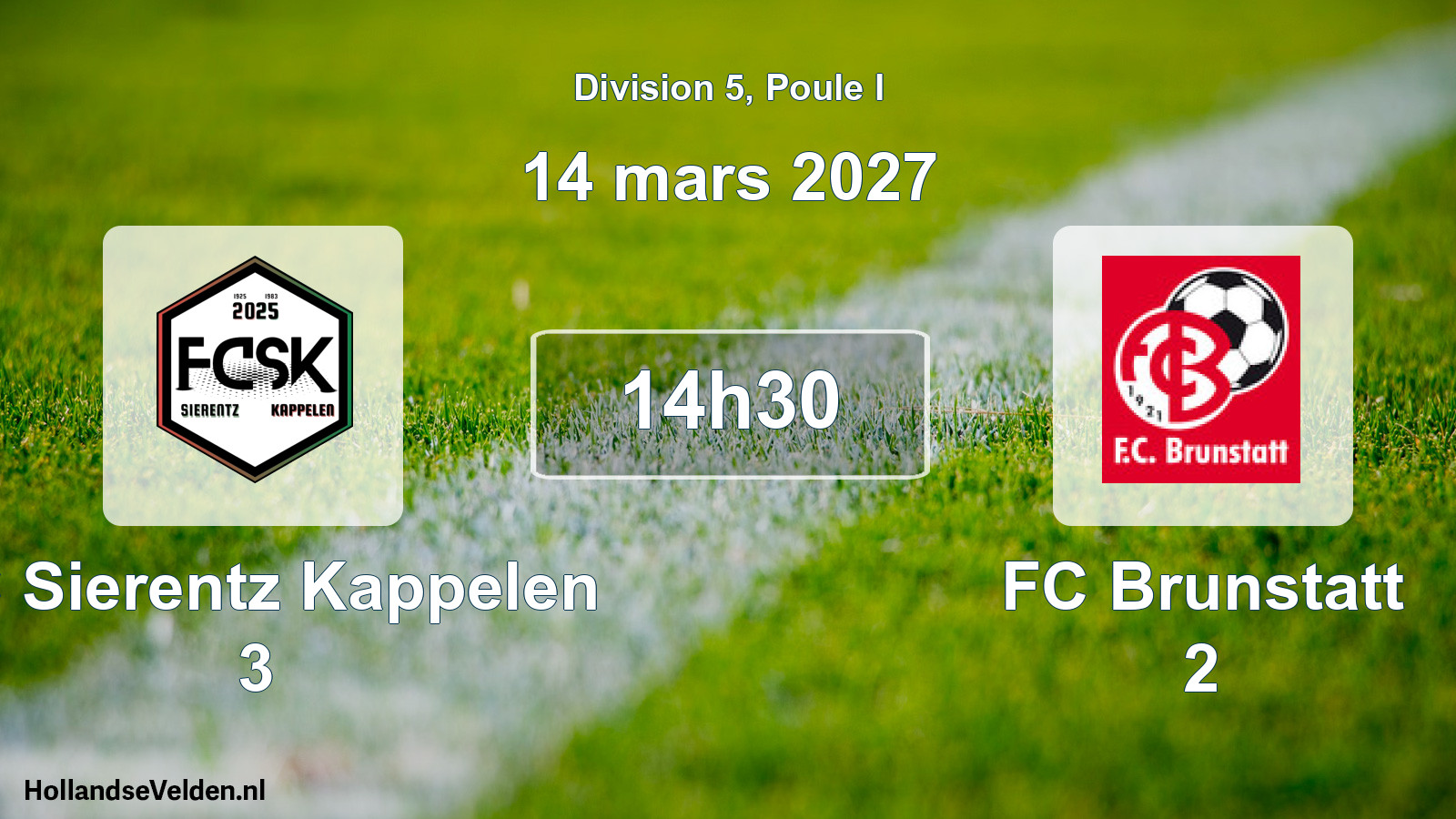Scheduled Match: FC Sierentz Kappelen 3 - FC Brunstatt 2 (14 March 2027)