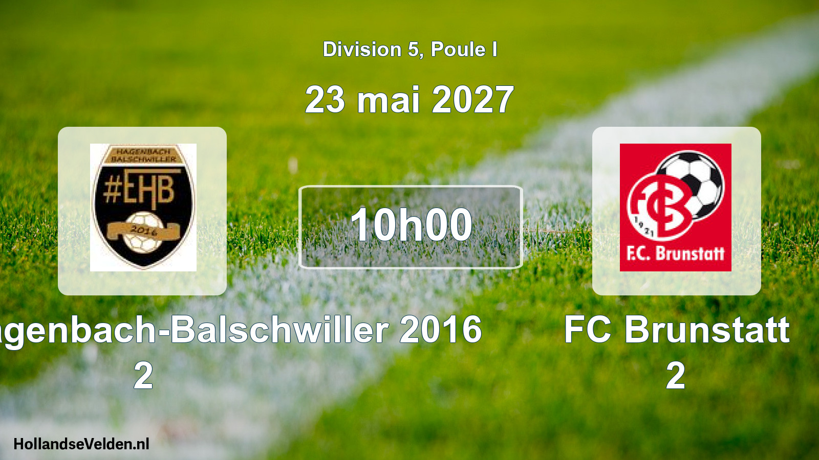 Scheduled Match: Entente Hagenbach-Balschwiller 2016 2 - FC Brunstatt 2 (23 May 2027)