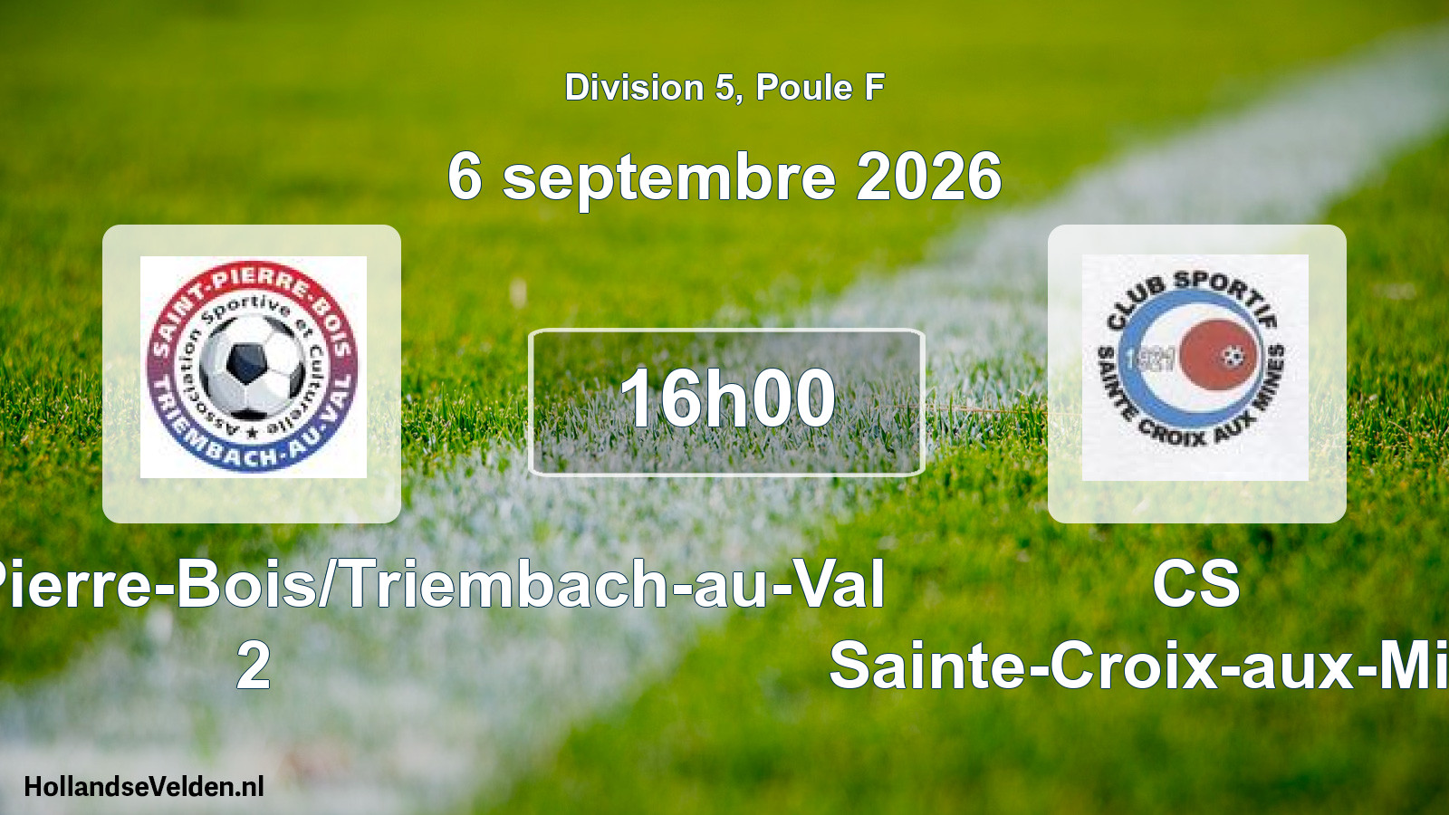 Match programmé: ASC Saint-Pierre-Bois/Triembach-au-Val 2 - CS Sainte-Croix-aux-Mines (6 septembre 2026)