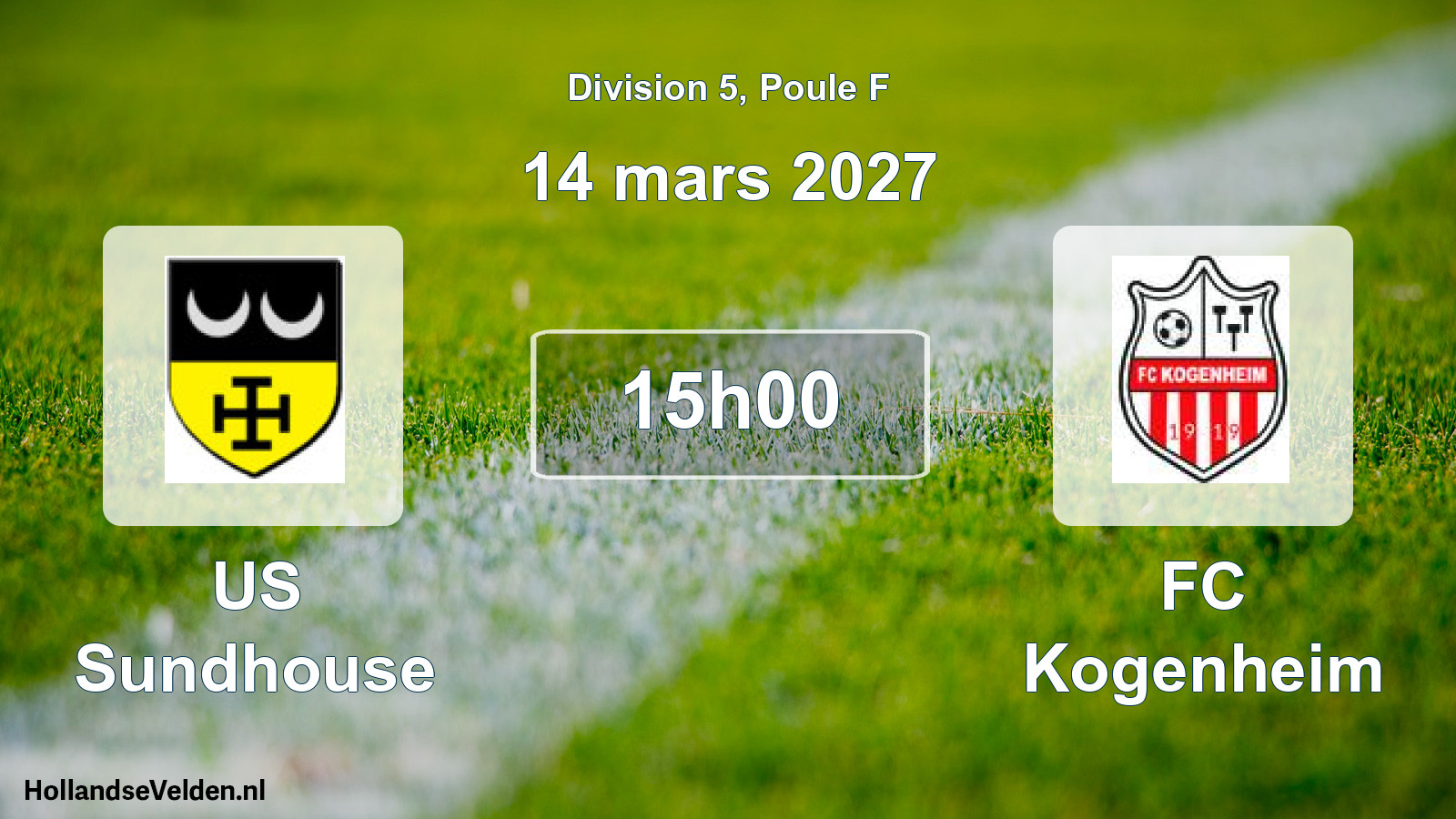 Match programmé: US Sundhouse - FC Kogenheim (14 mars 2027)