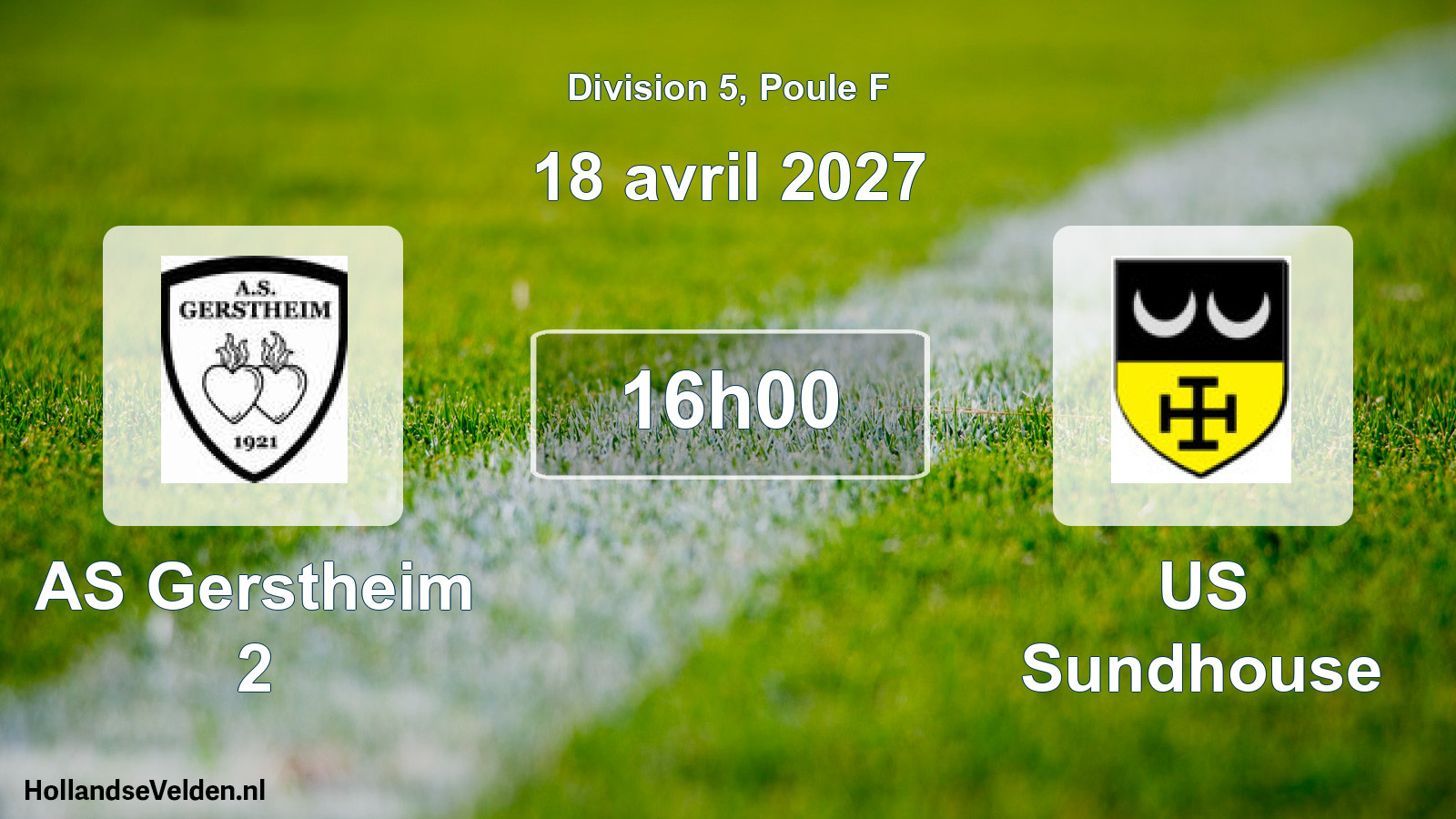 Scheduled Match: AS Gerstheim 2 - US Sundhouse (18 April 2027)