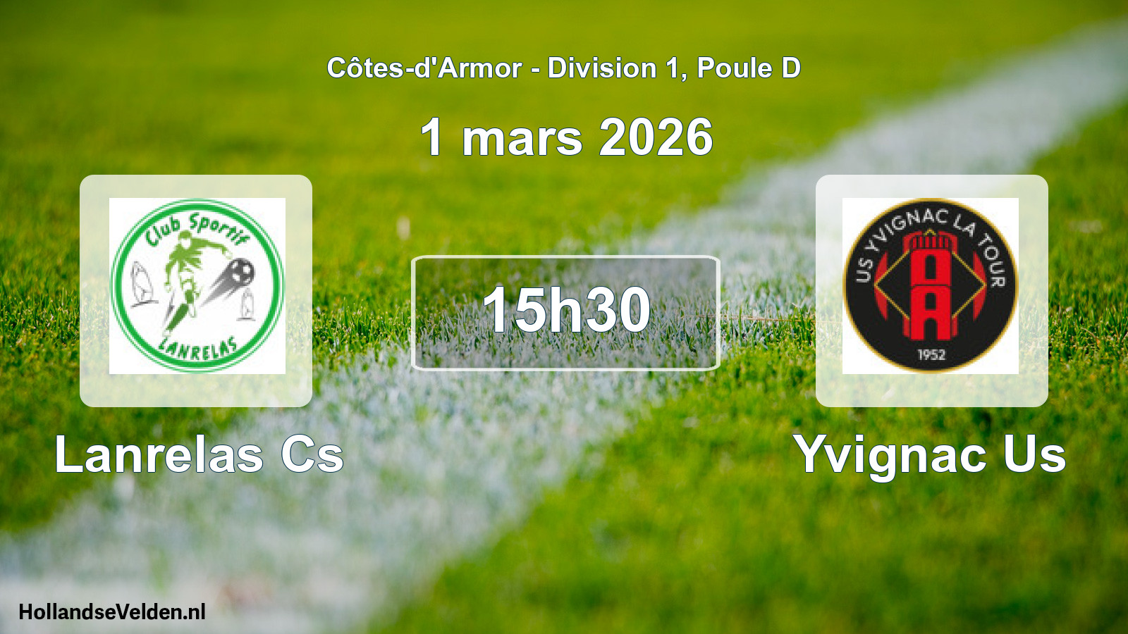 Geplande wedstrijd: Lanrelas Cs - Yvignac Us (1 mars 2026)