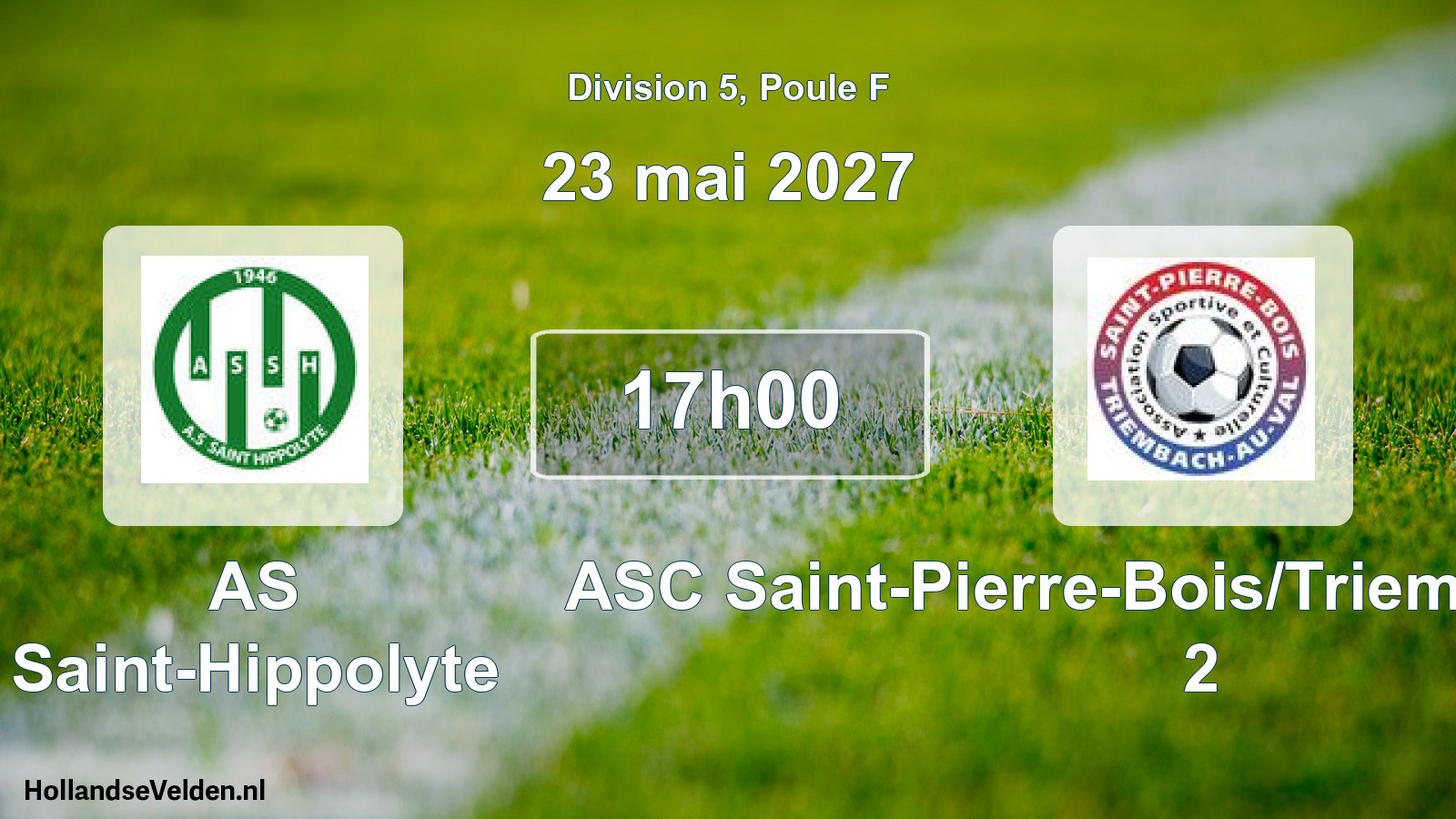 Scheduled Match: AS Saint-Hippolyte - ASC Saint-Pierre-Bois/Triembach-au-Val 2 (23 May 2027)