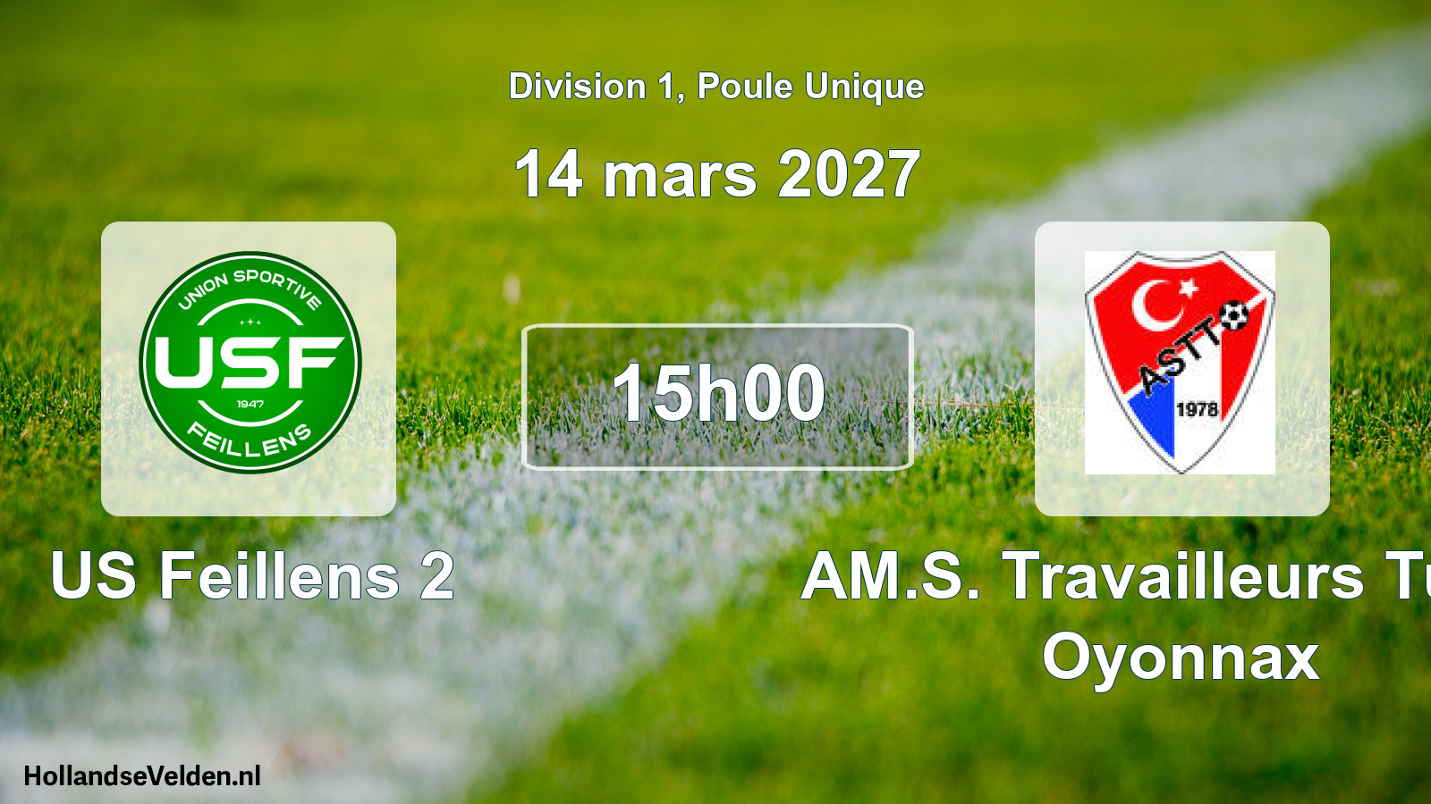 Match programmé: US Feillens 2 - AM.S. Travailleurs Turcs Oyonnax (14 mars 2027)