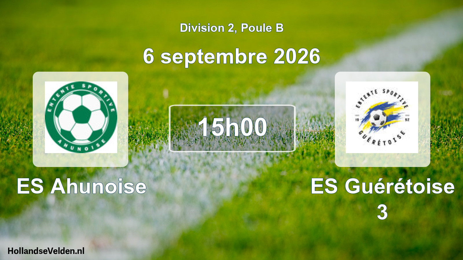 Scheduled Match: ES Ahunoise - ES Guérétoise 3 (6 September 2026)