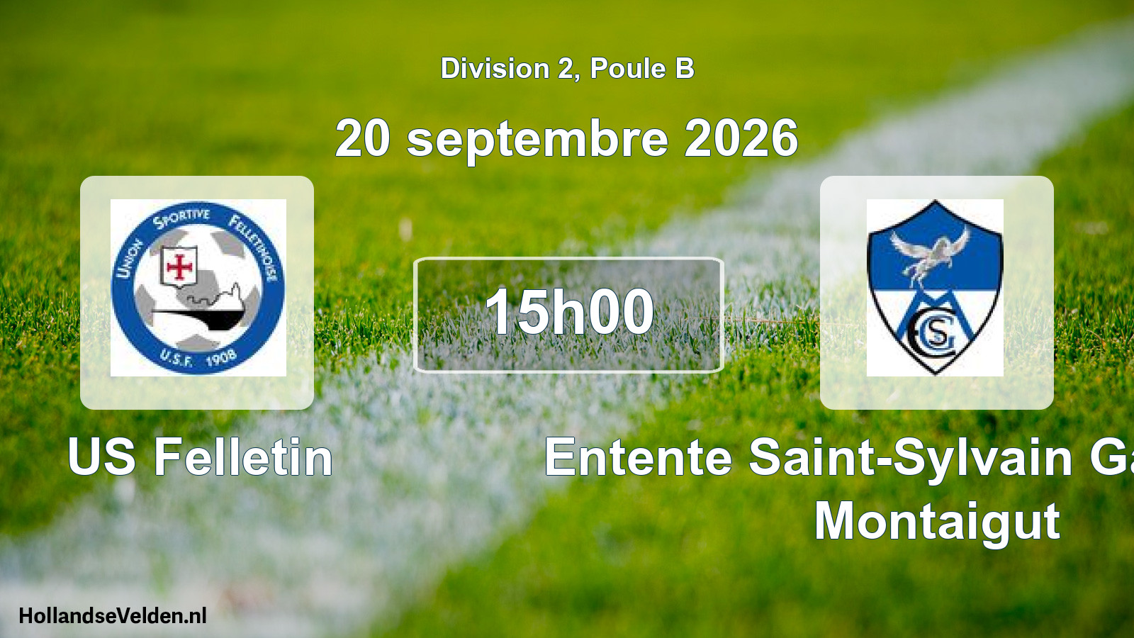 Match programmé: US Felletin - Entente Saint-Sylvain Gartempe Montaigut (20 septembre 2026)