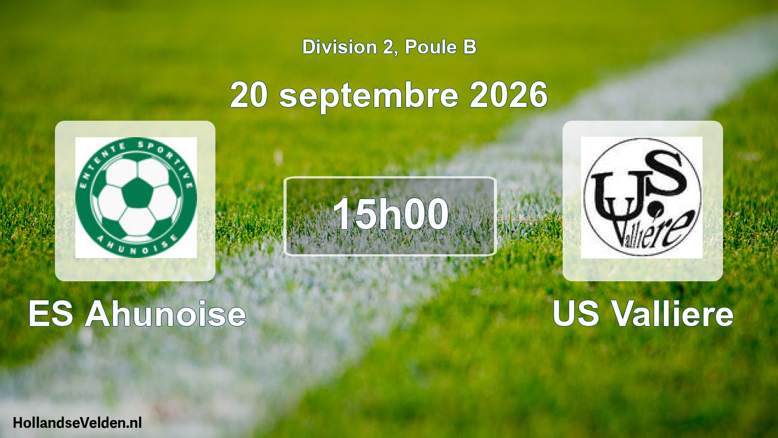 Match programmé: ES Ahunoise - US Valliere (20 septembre 2026)