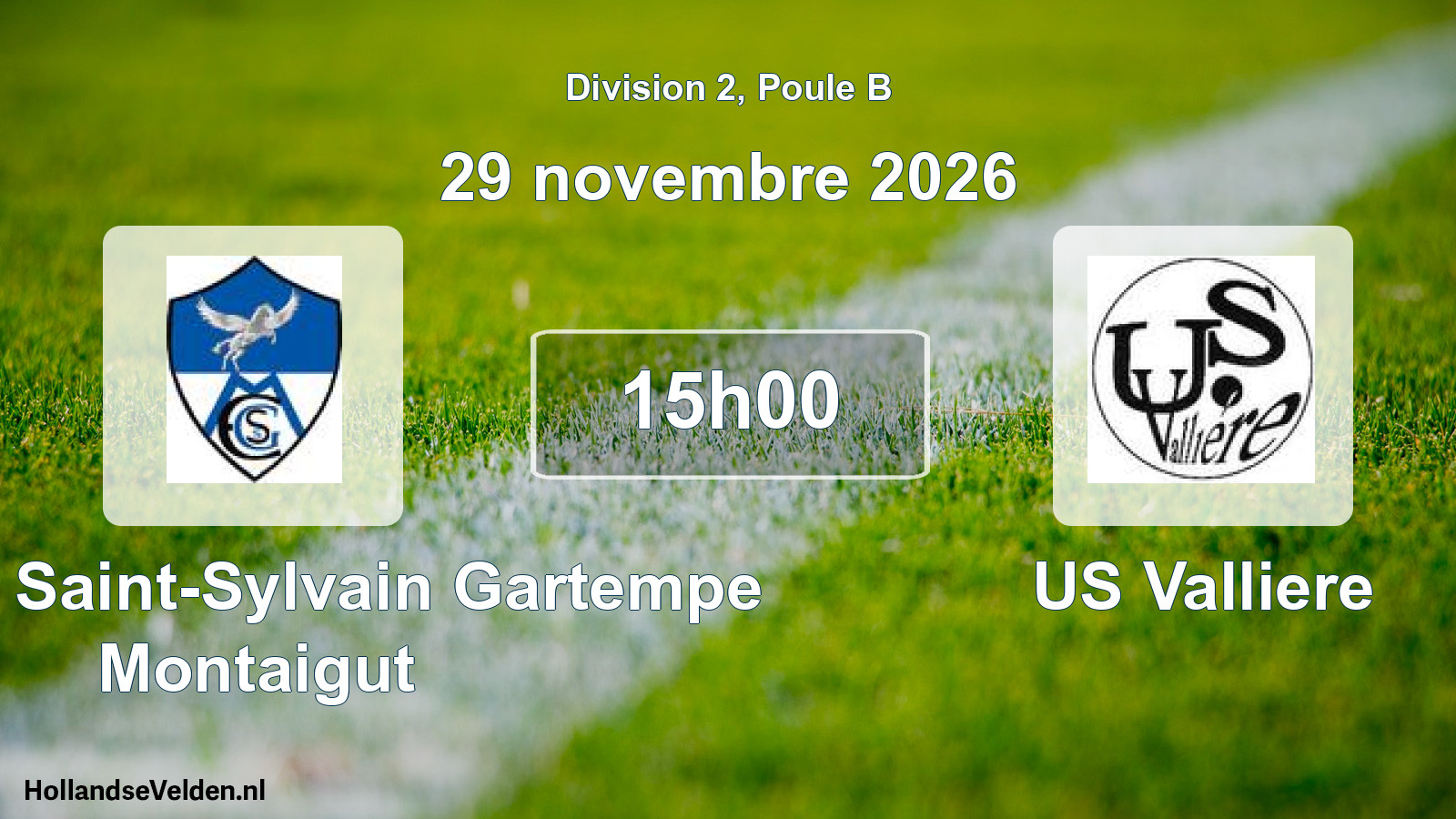 Scheduled Match: Entente Saint-Sylvain Gartempe Montaigut - US Valliere (29 November 2026)