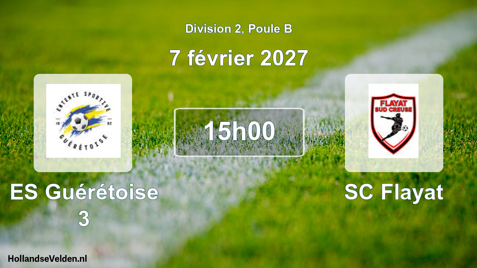 Scheduled Match: ES Guérétoise 3 - SC Flayat (7 February 2027)