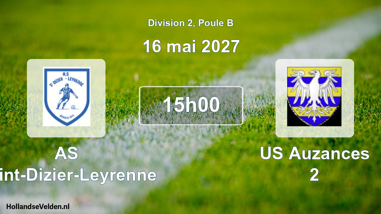Scheduled Match: AS Saint-Dizier-Leyrenne - US Auzances 2 (16 May 2027)