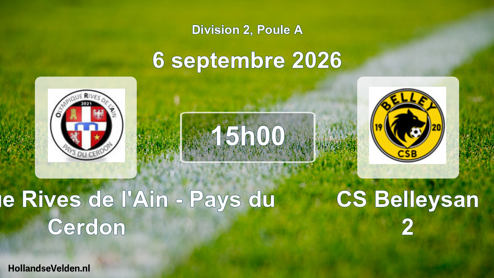Match programmé: Olympique Rives de l'Ain - Pays du Cerdon - CS Belleysan 2 (6 septembre 2026)