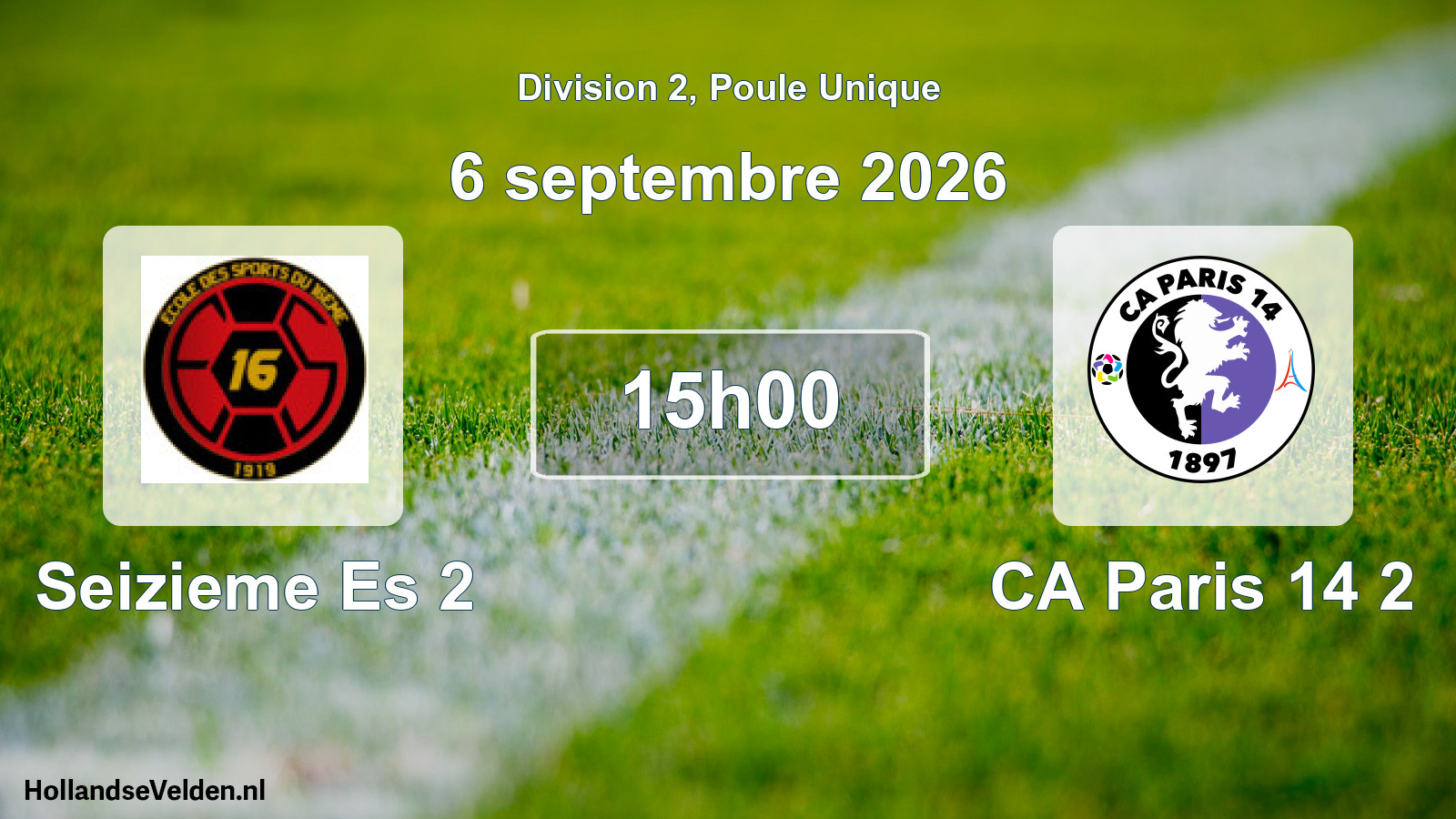 Scheduled Match: Seizieme Es 2 - CA Paris 14 2 (6 September 2026)