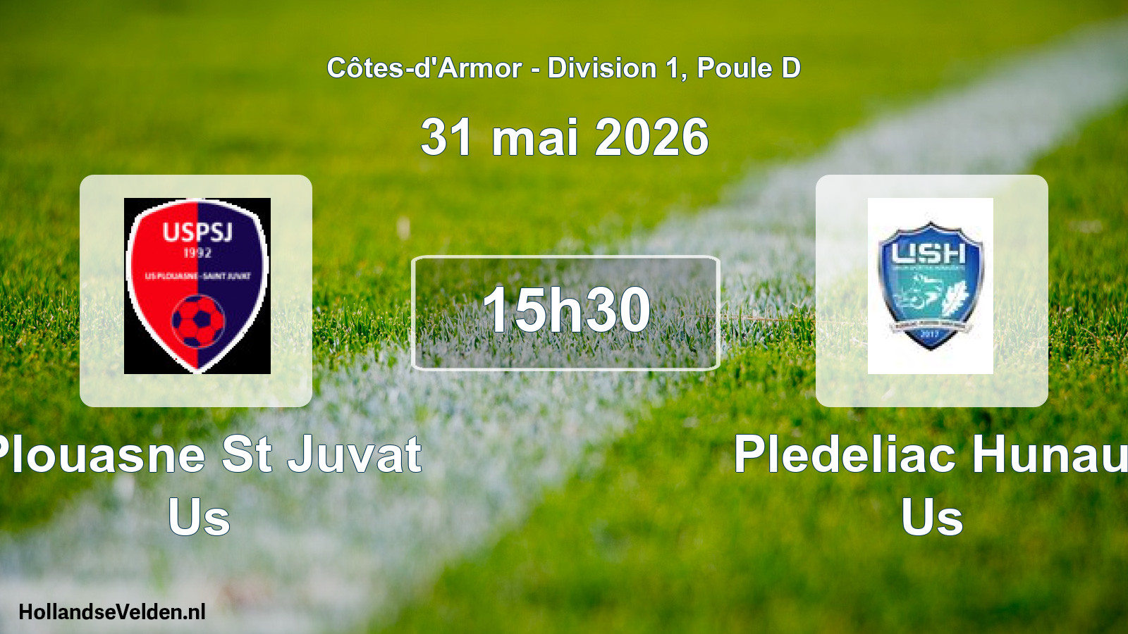 Geplande wedstrijd: Plouasne St Juvat Us - Pledeliac Hunau Us (31 mai 2026)