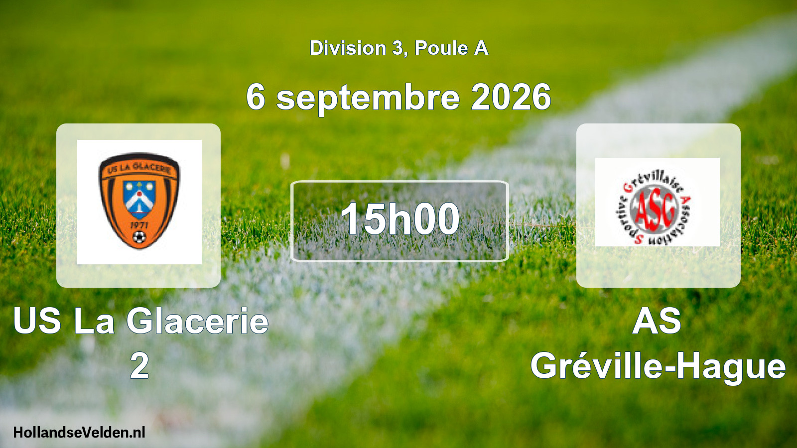 Scheduled Match: US La Glacerie 2 - AS Gréville-Hague (6 September 2026)