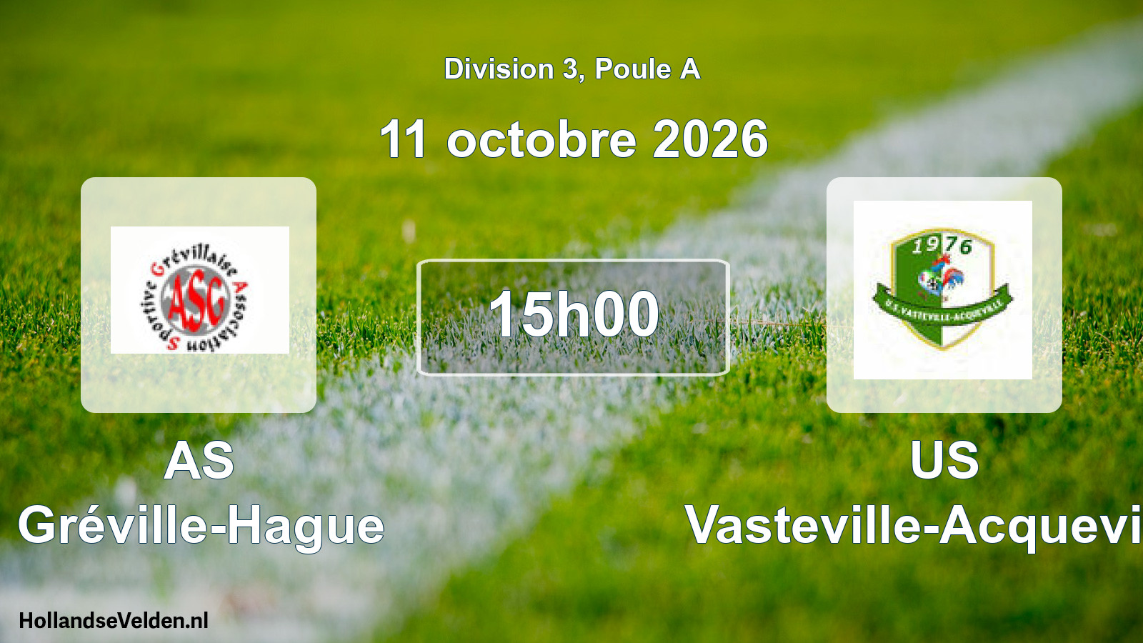 Geplande wedstrijd: AS Gréville-Hague - US Vasteville-Acqueville (11 oktober 2026)