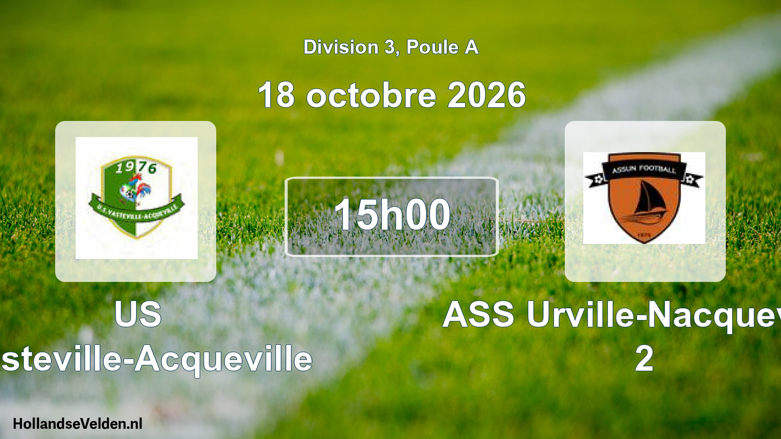 Geplande wedstrijd: US Vasteville-Acqueville - ASS Urville-Nacqueville 2 (18 oktober 2026)