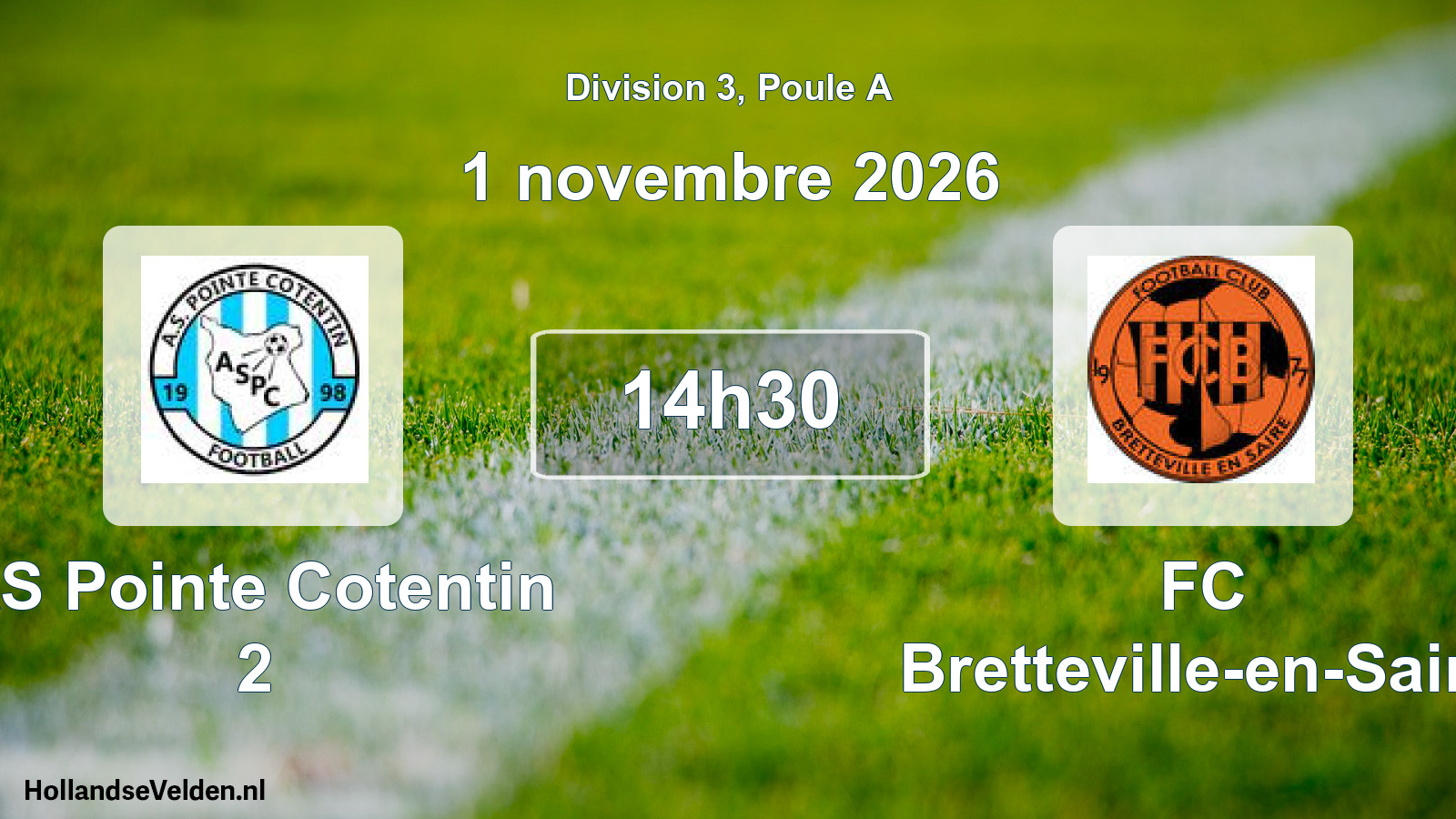 Match programmé: AS Pointe Cotentin 2 - FC Bretteville-en-Saire (1 novembre 2026)