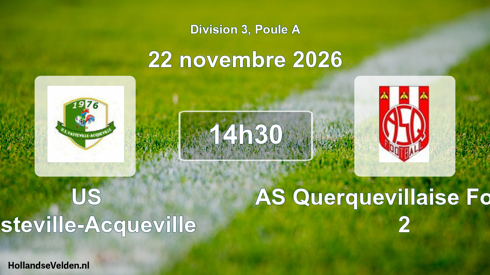 Geplande wedstrijd: US Vasteville-Acqueville - AS Querquevillaise Football 2 (22 november 2026)