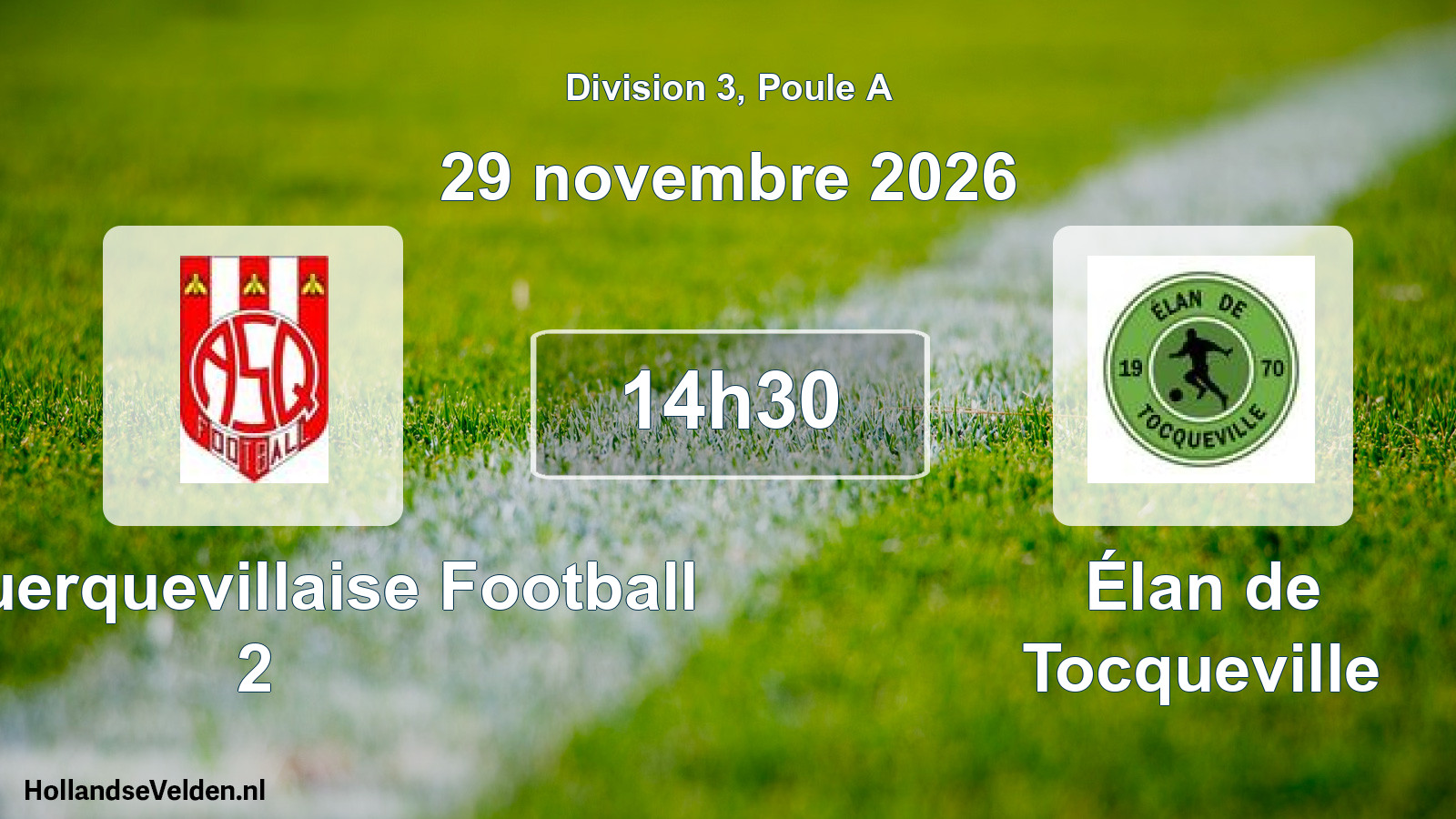 Geplande wedstrijd: AS Querquevillaise Football 2 - Élan de Tocqueville (29 november 2026)