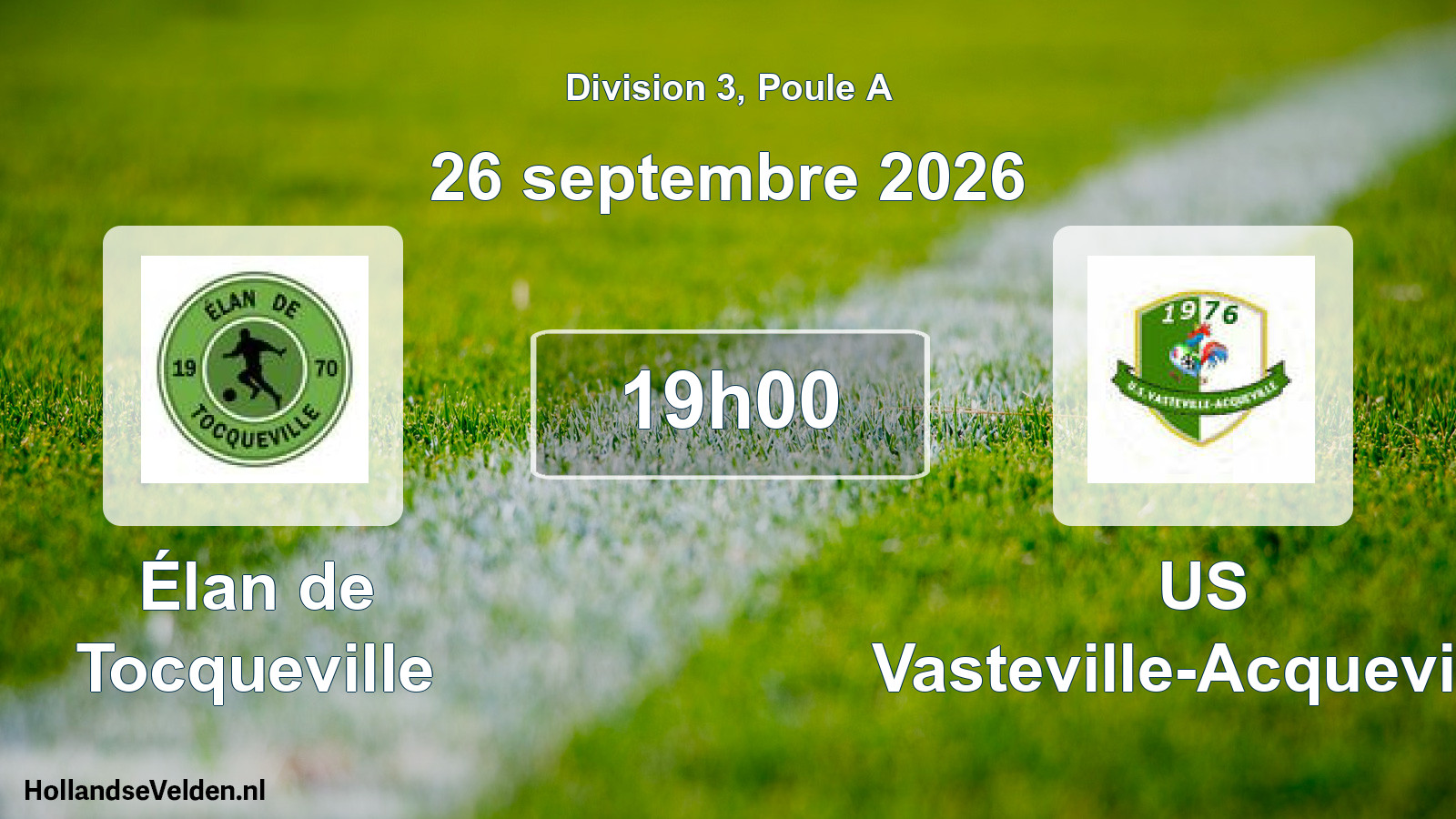 Geplande wedstrijd: Élan de Tocqueville - US Vasteville-Acqueville (26 september 2026)