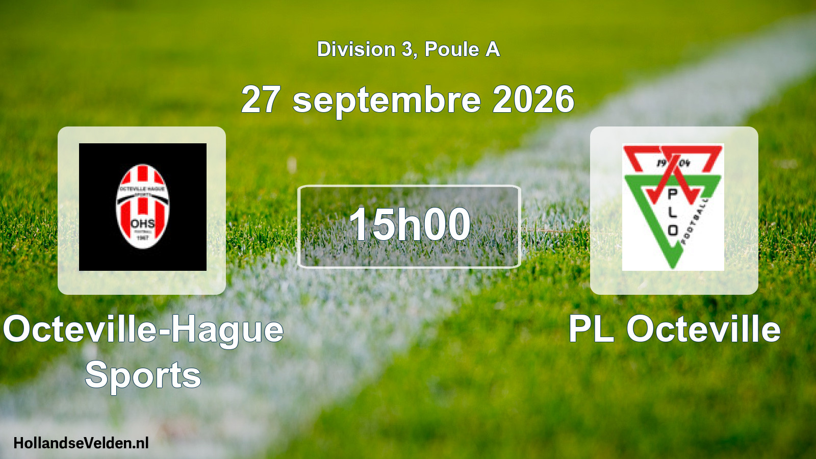 Geplande wedstrijd: Octeville-Hague Sports - PL Octeville (27 september 2026)