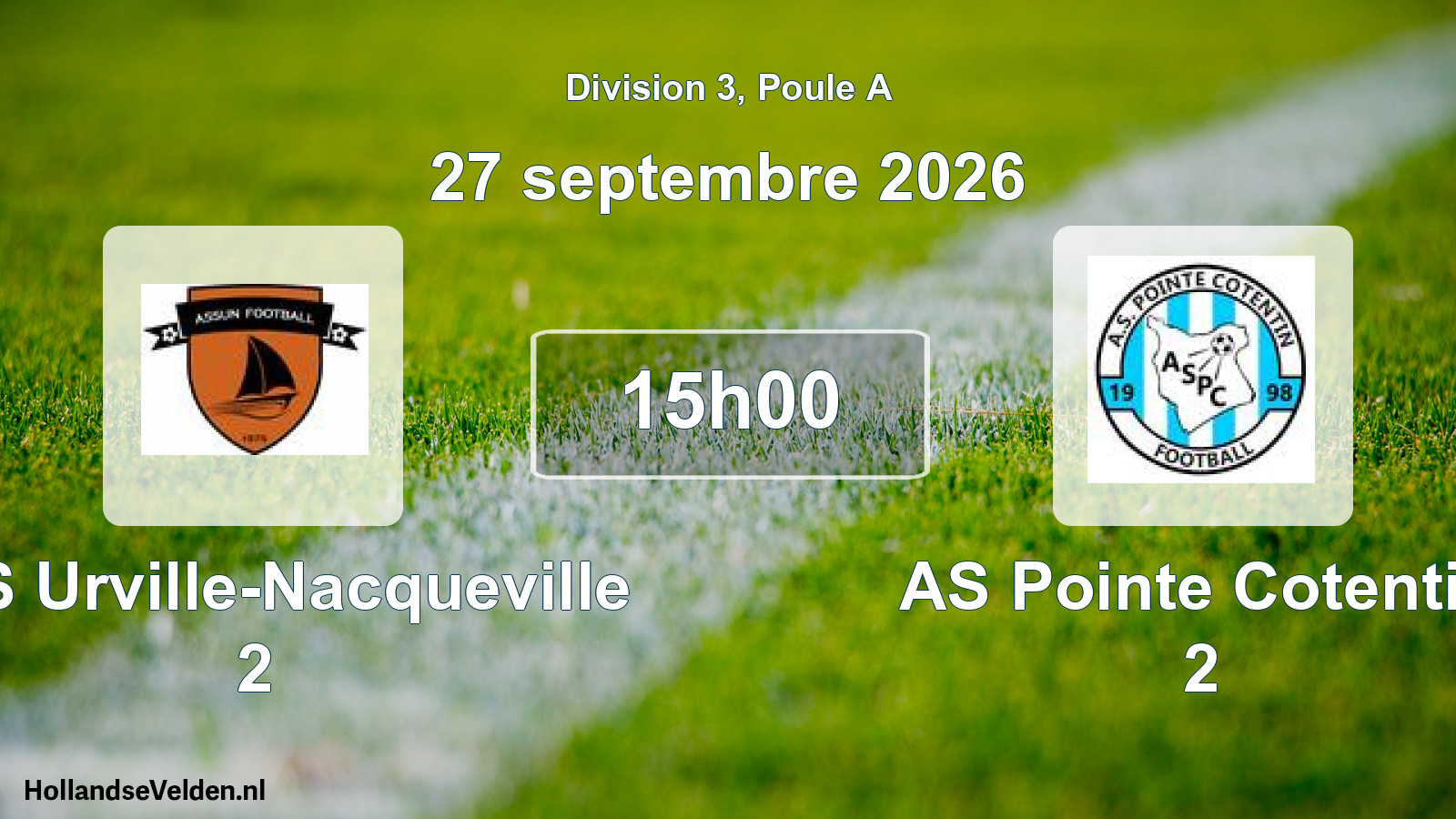Geplande wedstrijd: ASS Urville-Nacqueville 2 - AS Pointe Cotentin 2 (27 september 2026)