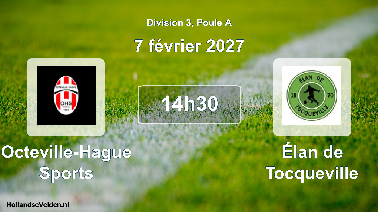 Geplande wedstrijd: Octeville-Hague Sports - Élan de Tocqueville (7 februari 2027)